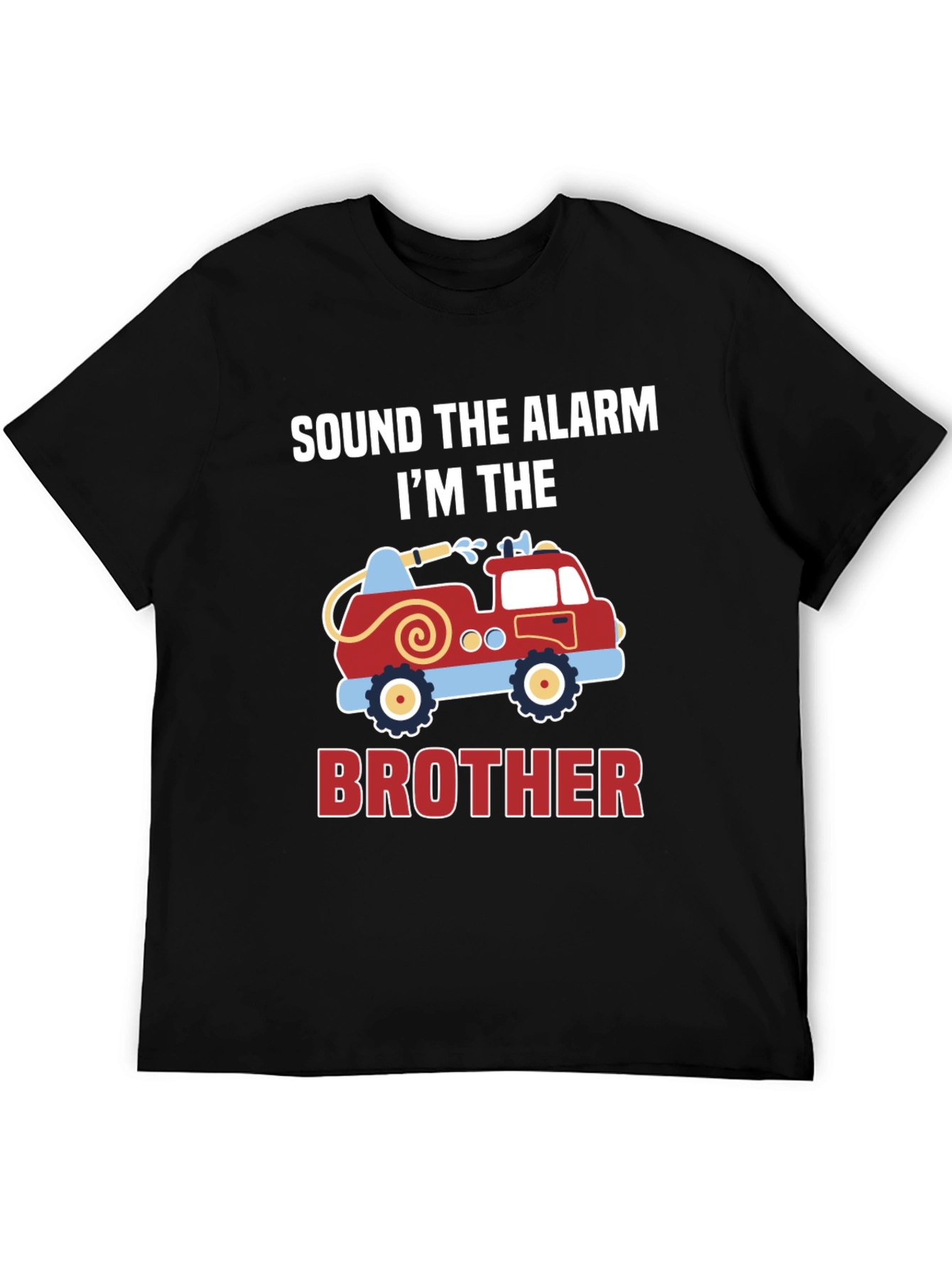 Black Sound The Alarm I'm The Brother Firetruck T-Shirt view 5