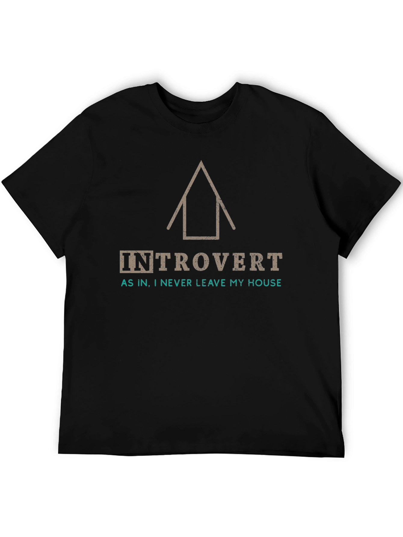 Black Introvert T-Shirt: As In, I Never Leave My House - Funny Graphic Tee view 5