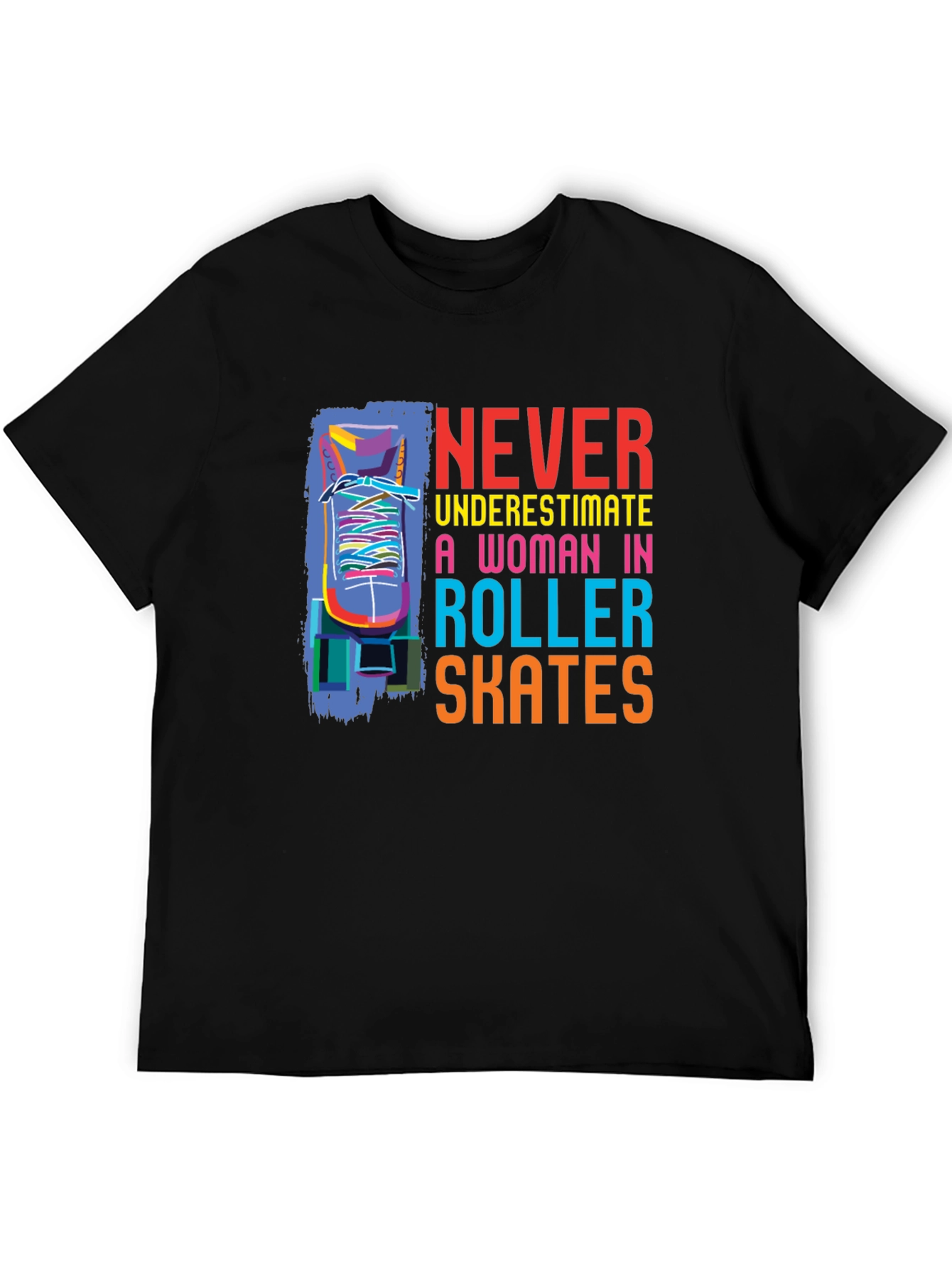 Black Never Underestimate Roller Skates T-Shirt view 5