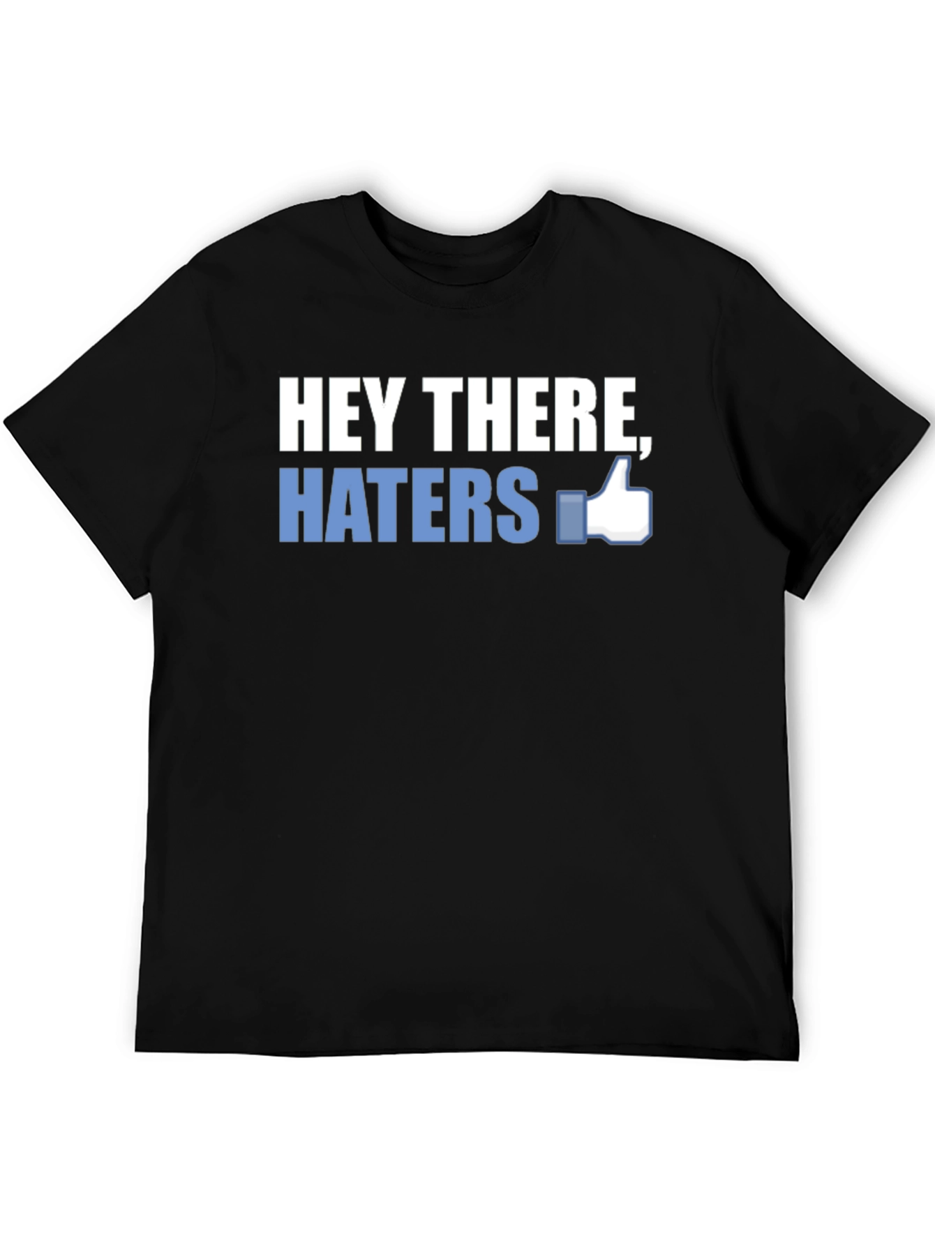 Black Hey There, Haters T-Shirt - Social Media Inspired Funny Tee view 5