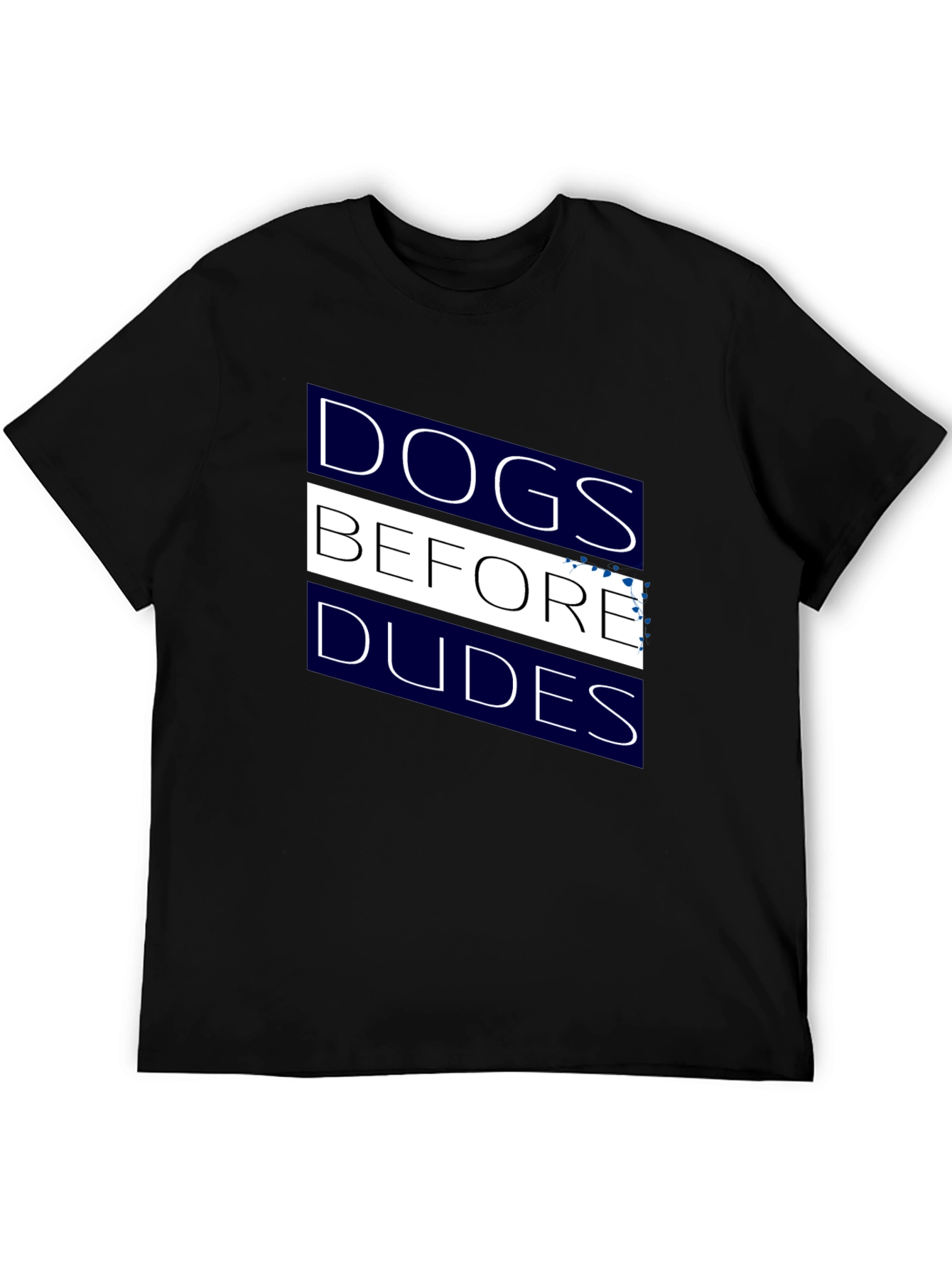 Dogs Before Dudes Graphic T-Shirt - 5
