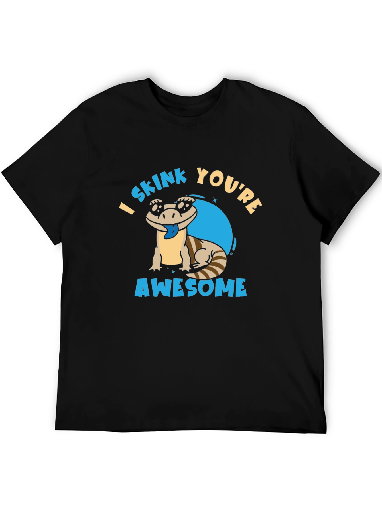 Black I Skink You're Awesome T-Shirt view 5