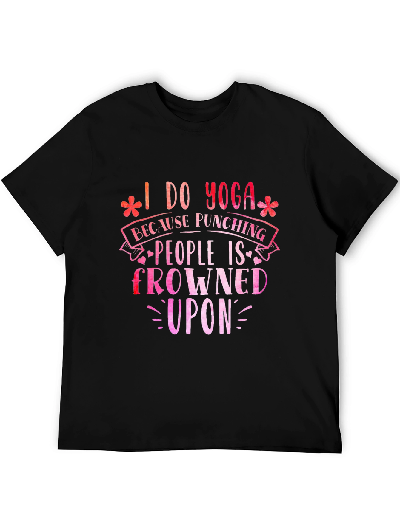 Black Funny Yoga T-Shirt: I Do Yoga Because Punching is Frowned Upon view 5