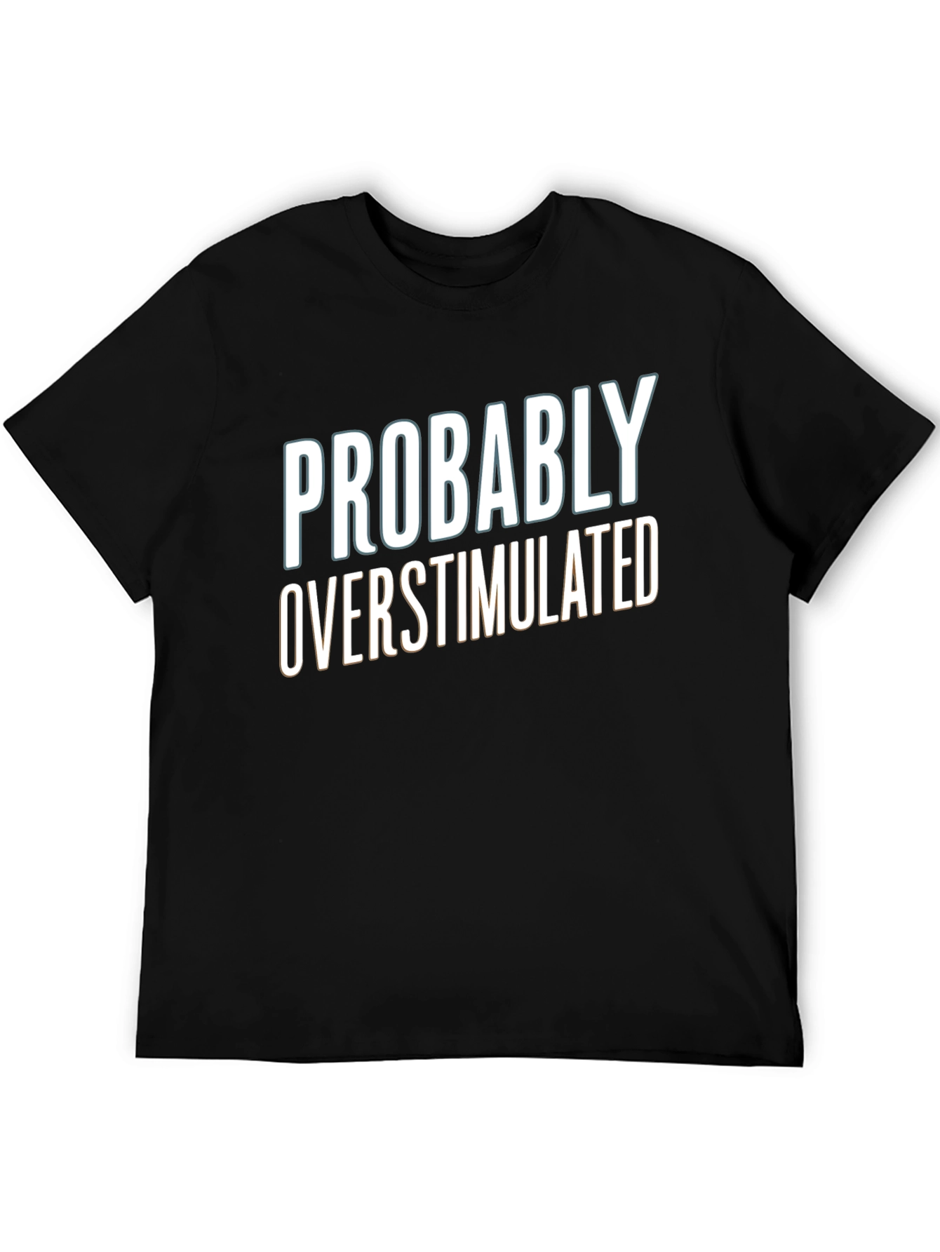 Black Probably Overstimulated Graphic Tee view 5