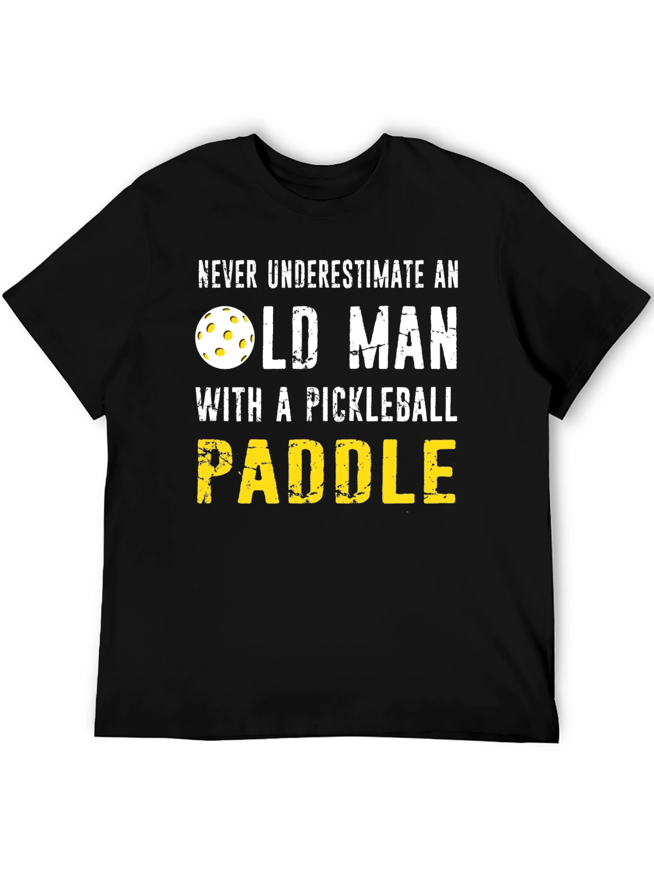Black Never Underestimate Old Man Pickleball Paddle T-Shirt view 5