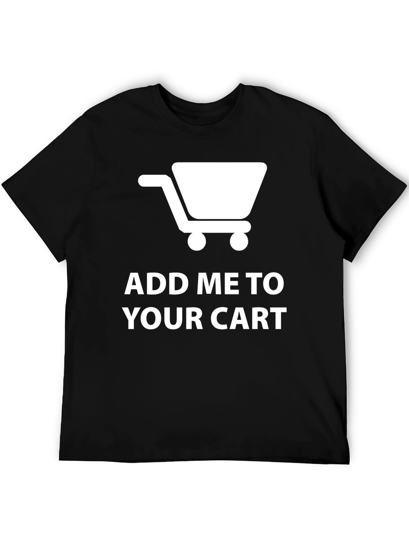 Black Add Me to Your Cart Novelty T-Shirt view 5