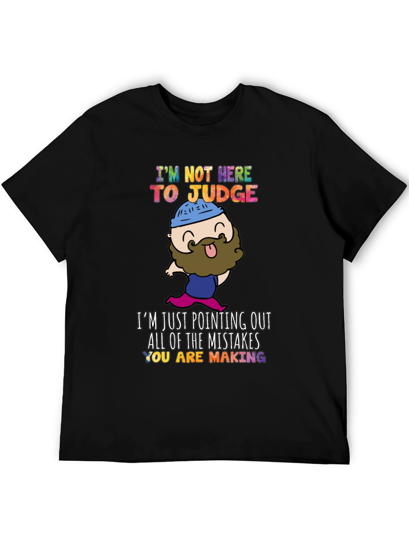 Black Funny "I'm Not Here to Judge" Graphic T-Shirt view 5