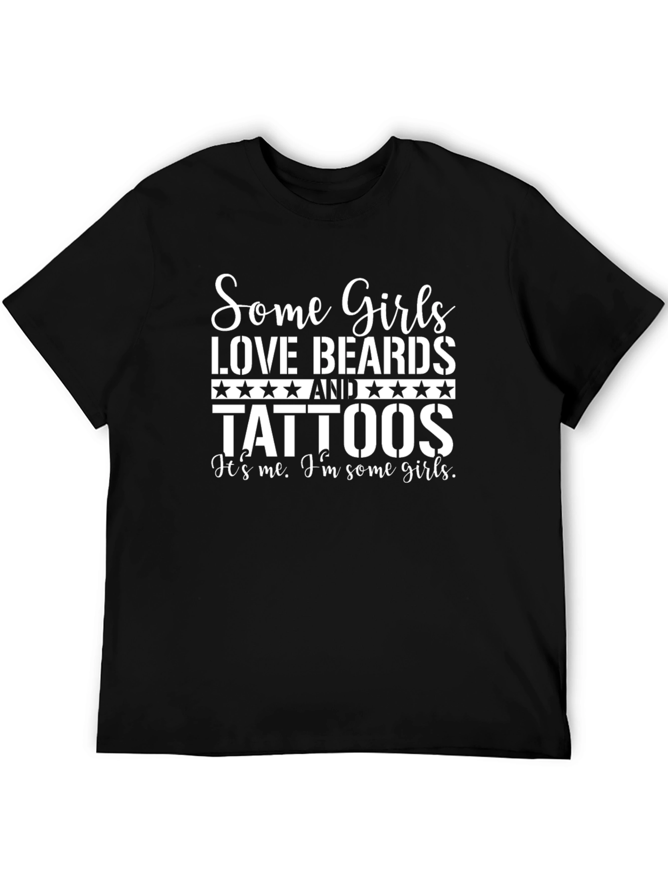 Black Some Girls Love Beards and Tattoos T-Shirt view 5