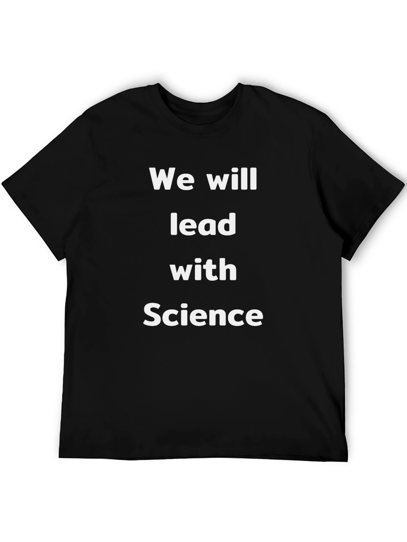 We Will Lead With Science Graphic T-Shirt - 5