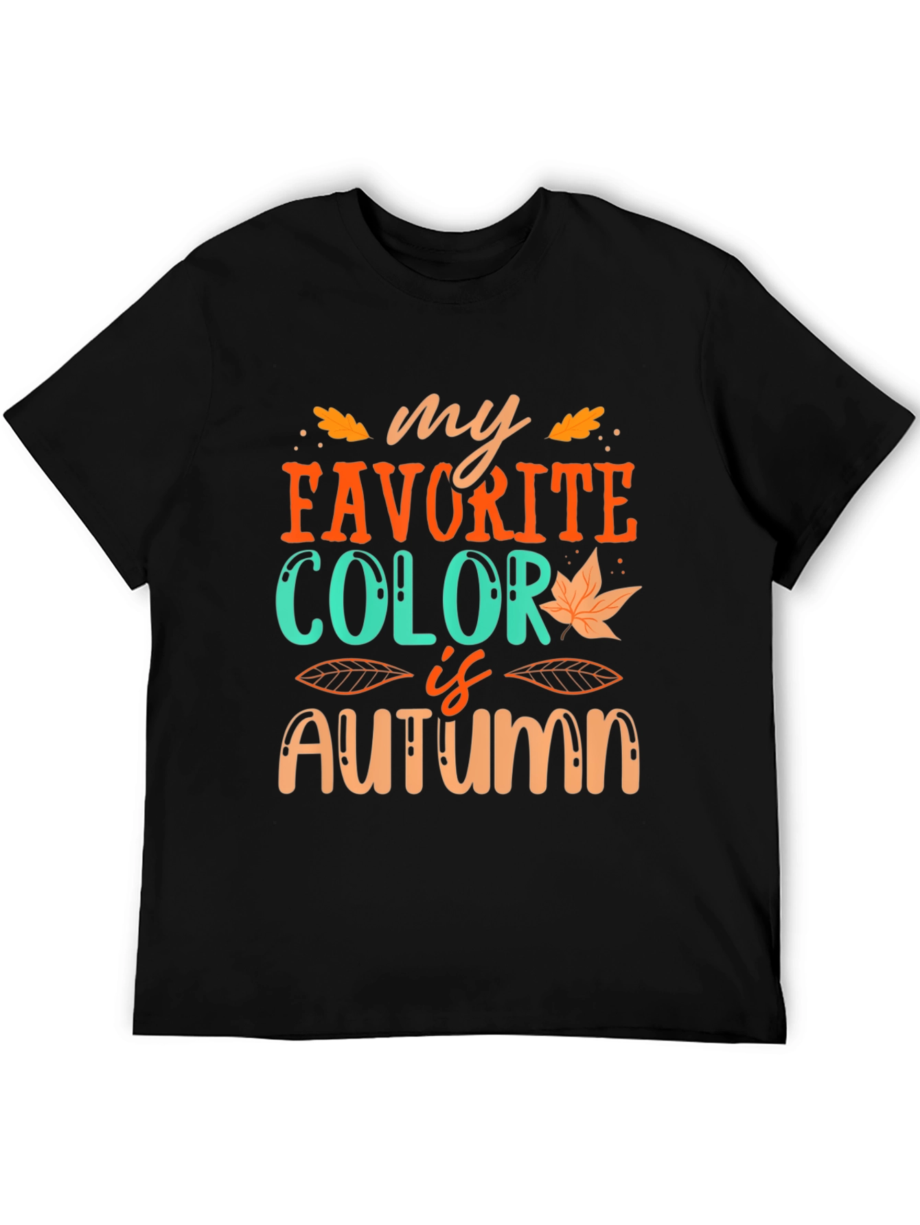 Black My Favorite Color is Autumn T-Shirt view 5