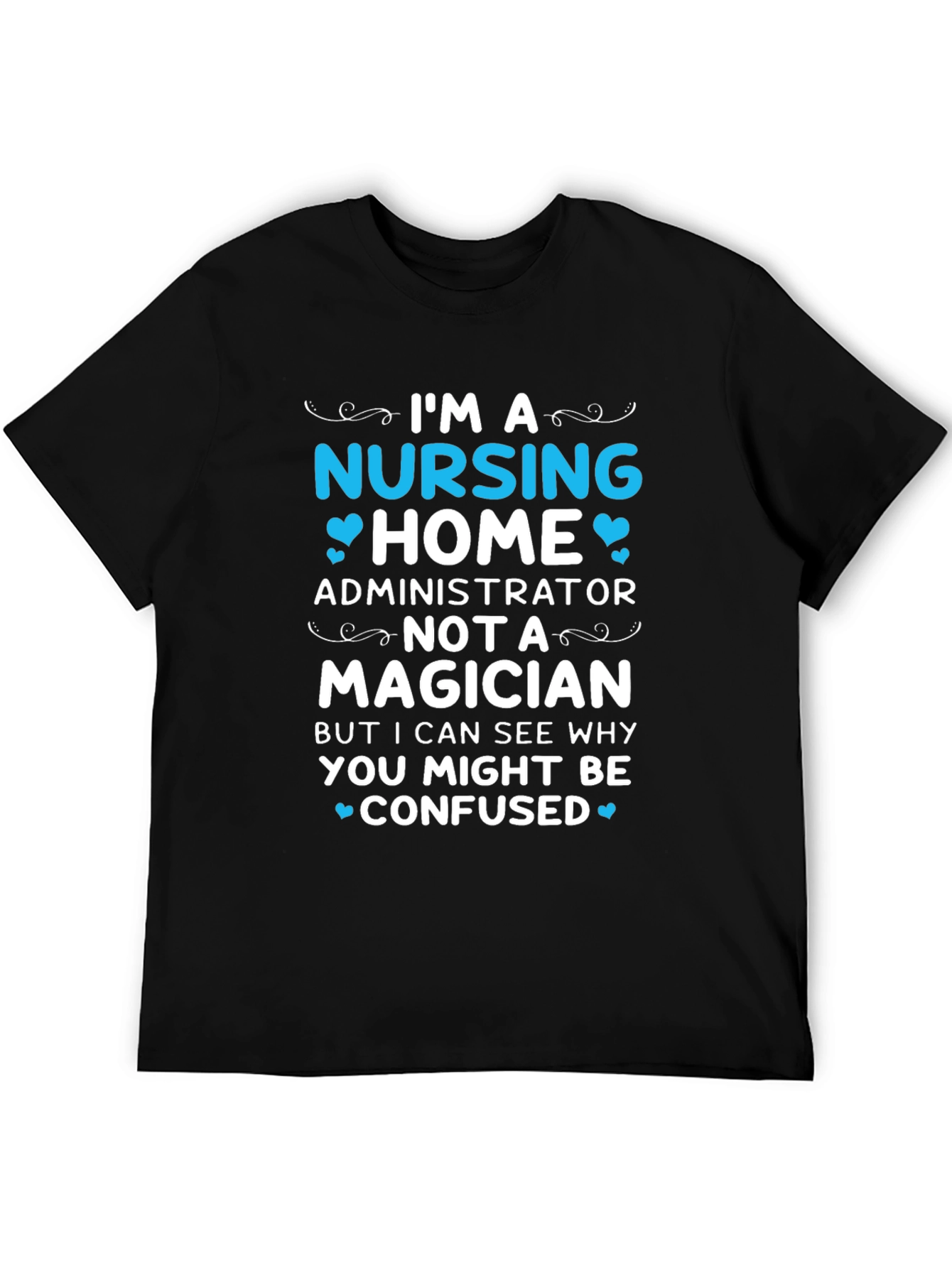 Black Nursing Home Administrator T-Shirt view 5
