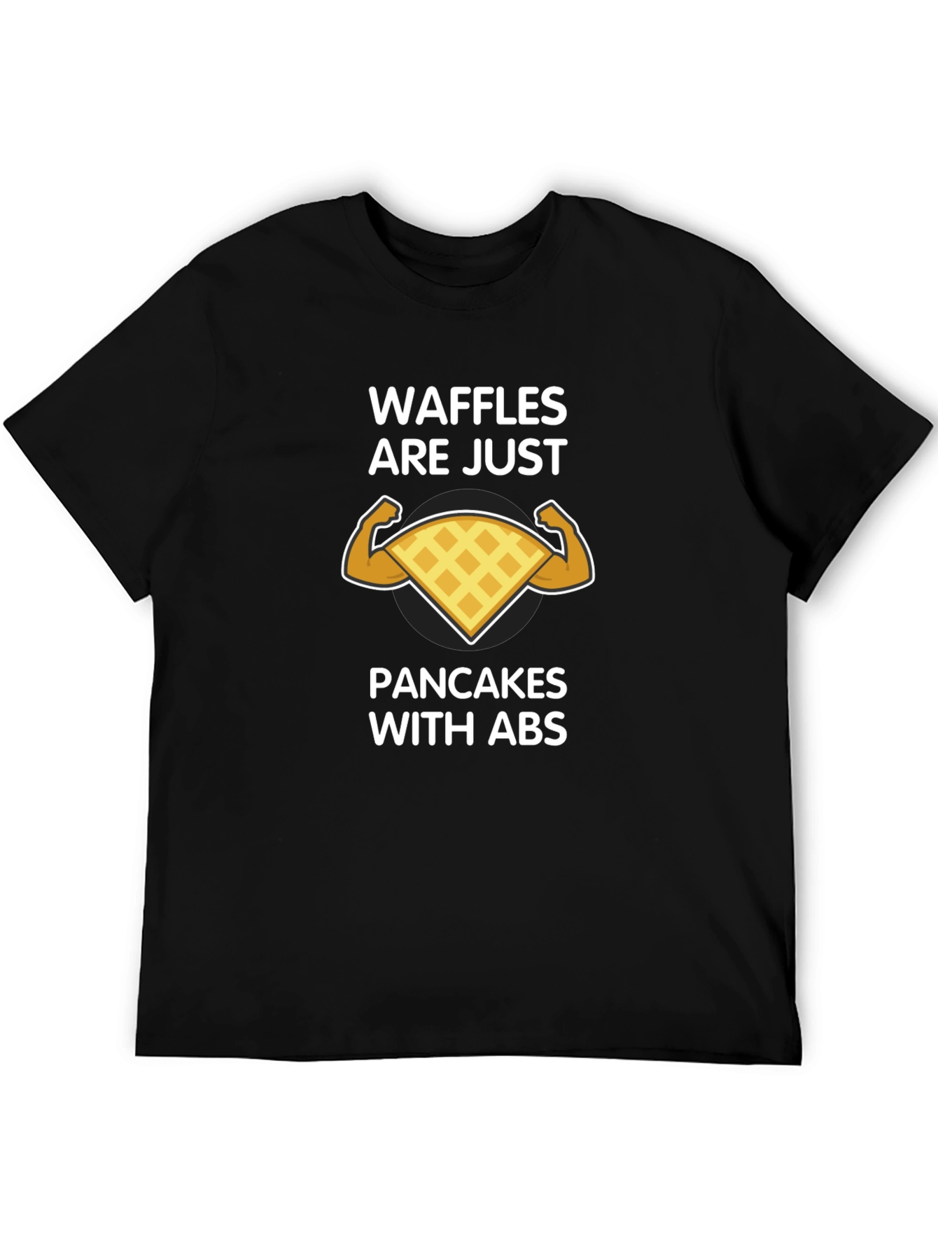 Black Waffles Are Just Pancakes With Abs Graphic T-Shirt view 5