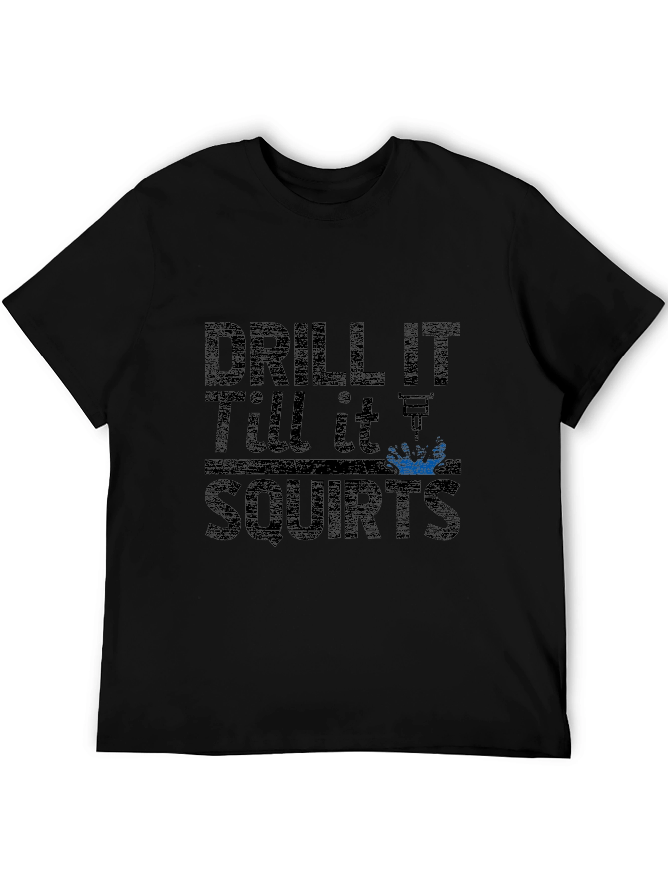 Black Drill It Till It Squirts Graphic T-Shirt view 5
