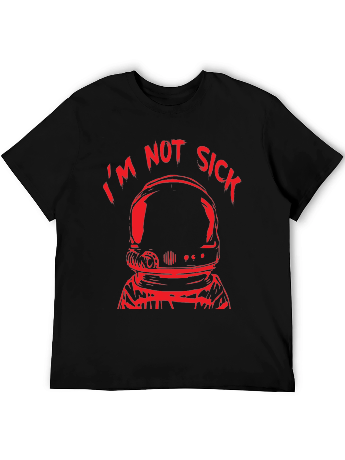 Black I'm Not Sick Astronaut Black T-Shirt view 5