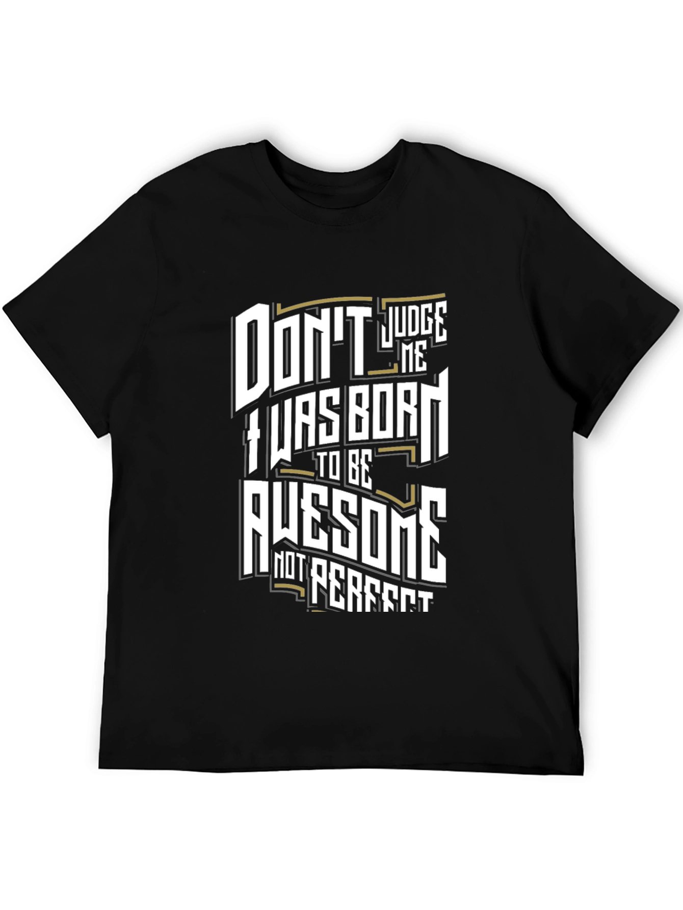 Black Awesome Born T-Shirt - Judge Me Funny Graphic Tee view 5