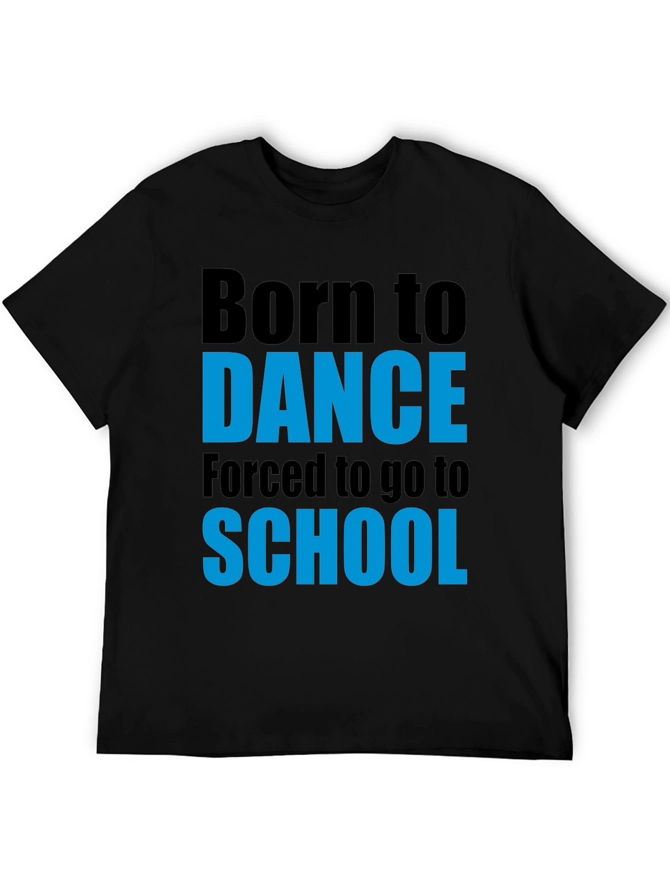Black Born to Dance T-Shirt - Funny School Tee view 5