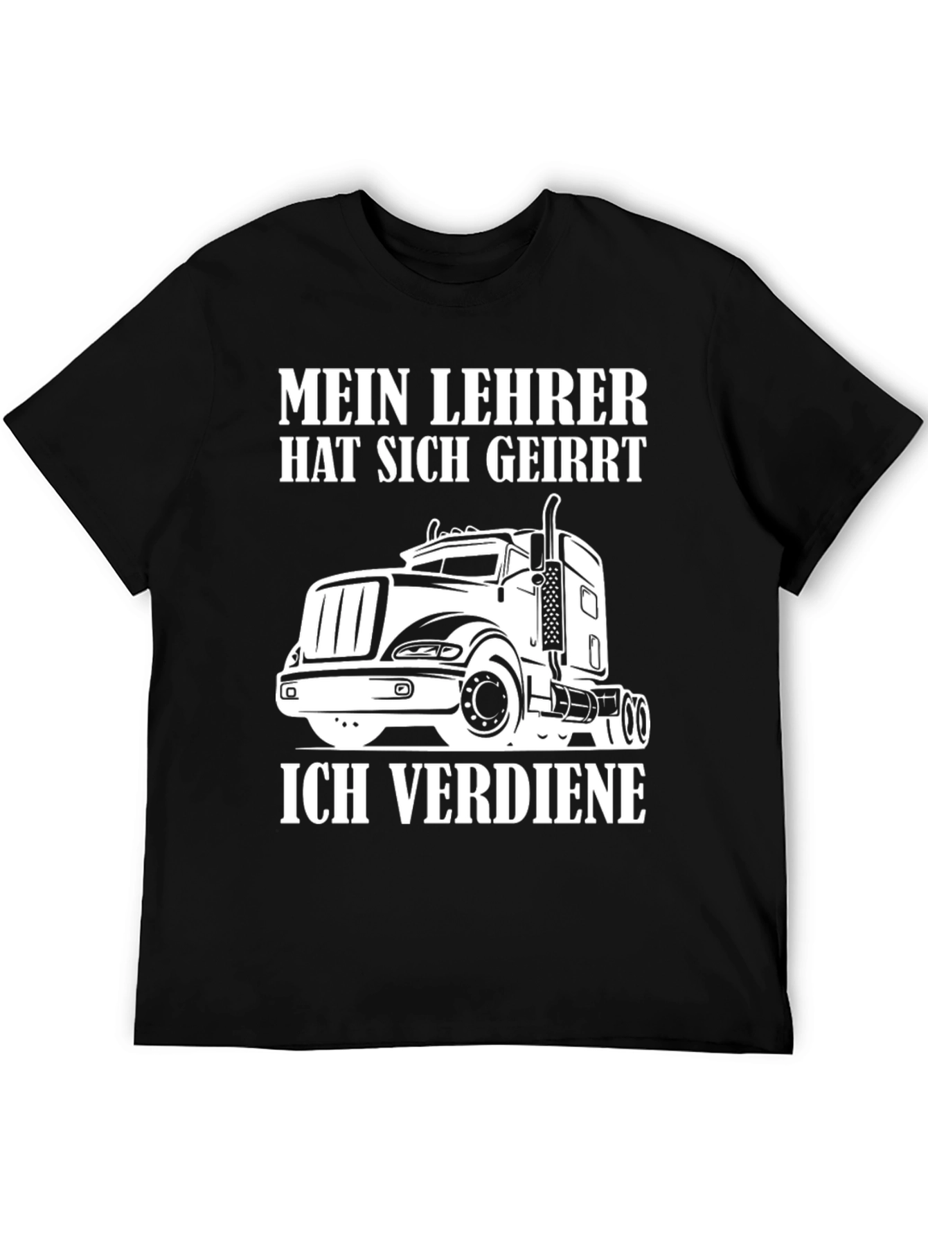 Black Truck Driver T-Shirt - Mein Lehrer Hat Sich Geirrt view 5
