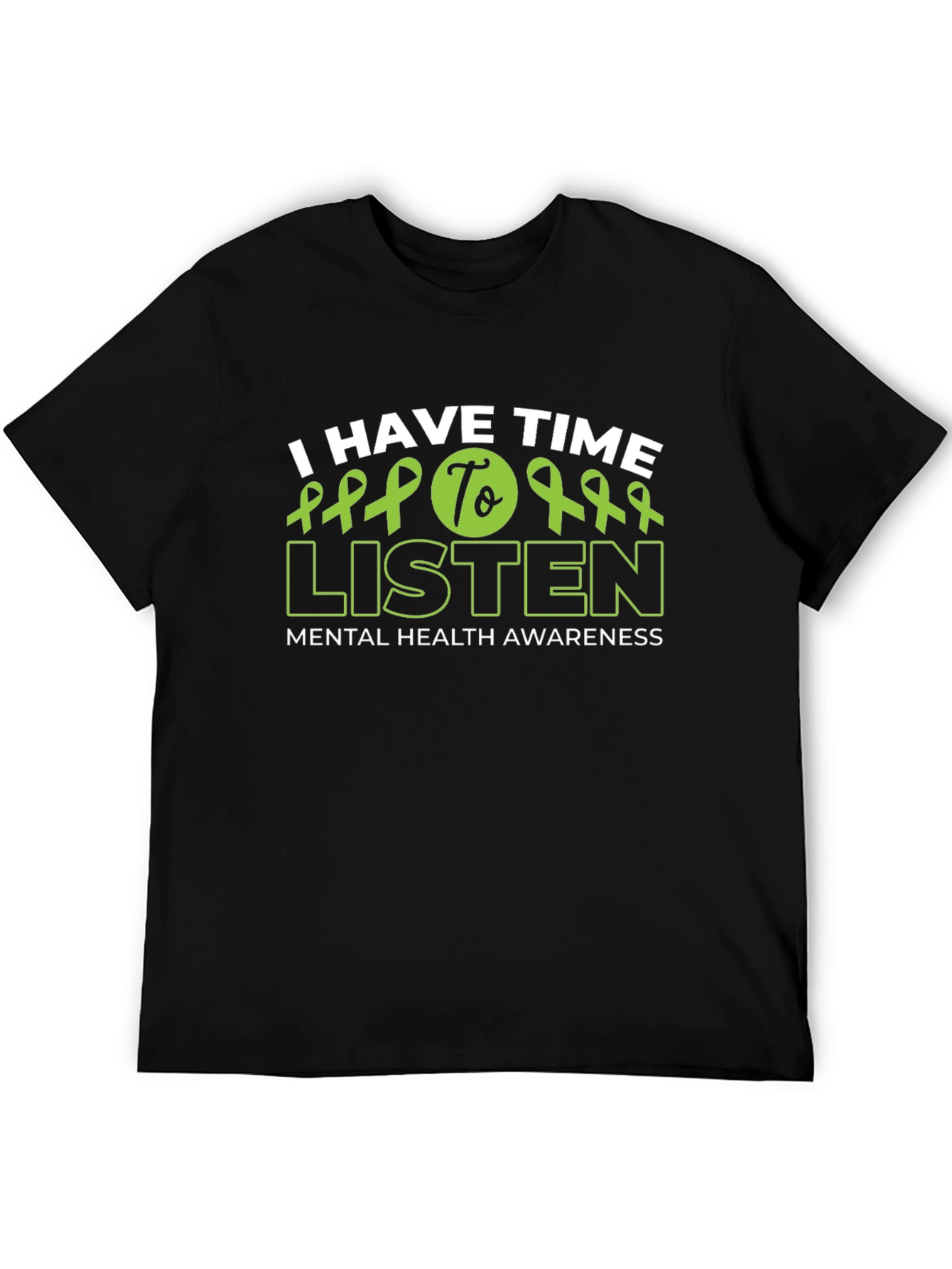 Black I Have Time To Listen Mental Health Awareness T-Shirt view 5
