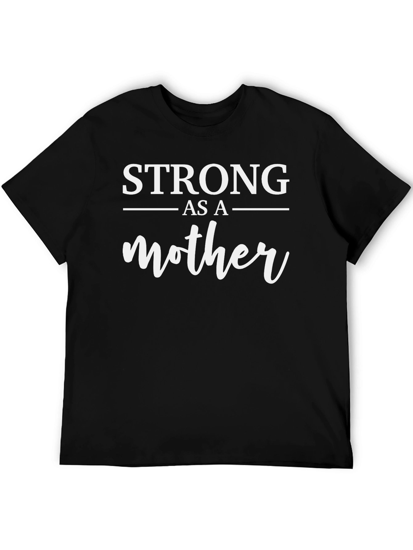 Black Strong As a Mother T-Shirt - Classic Tee view 5