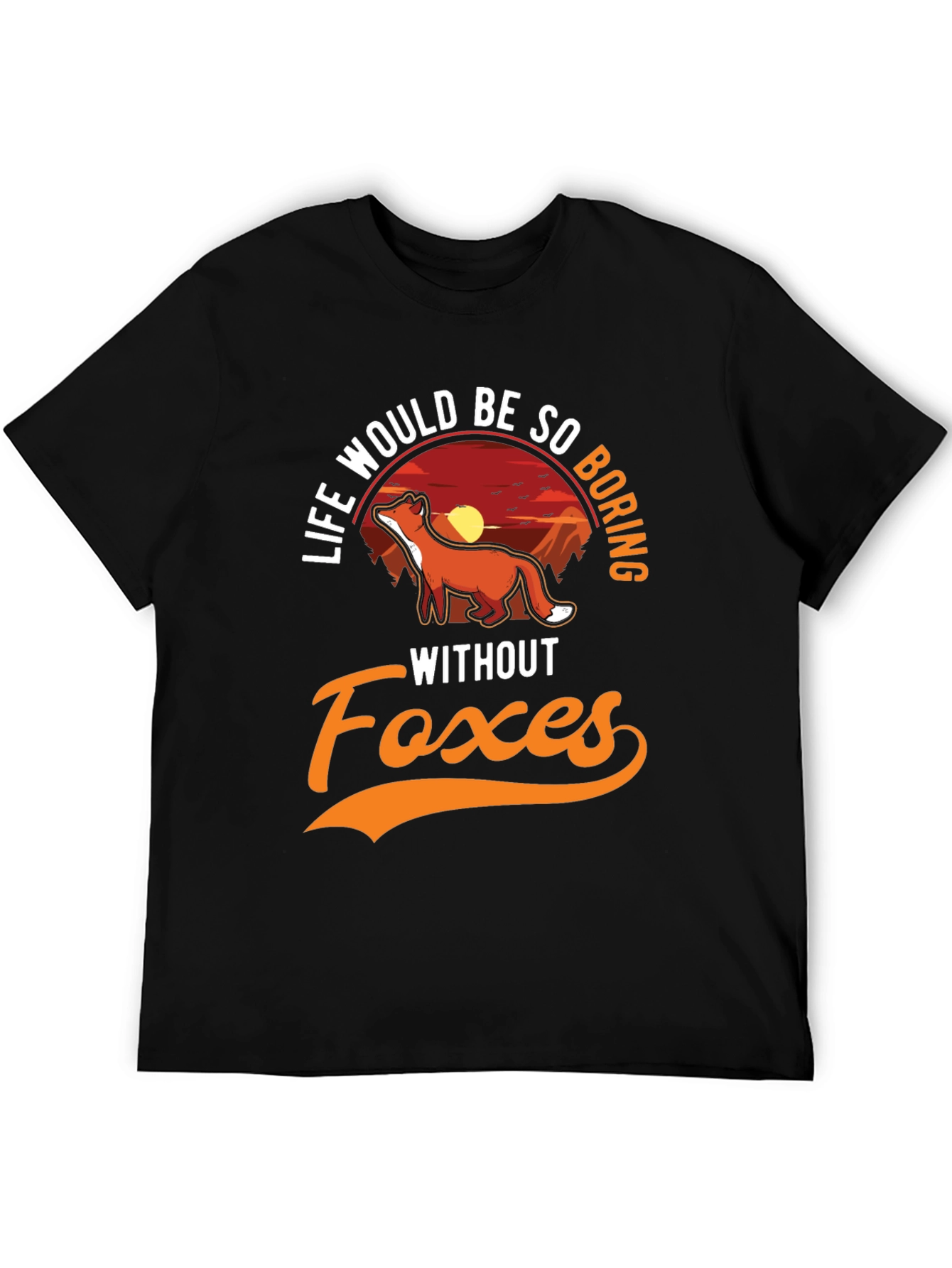 Black Life Would Be So Boring Without Foxes T-Shirt view 5