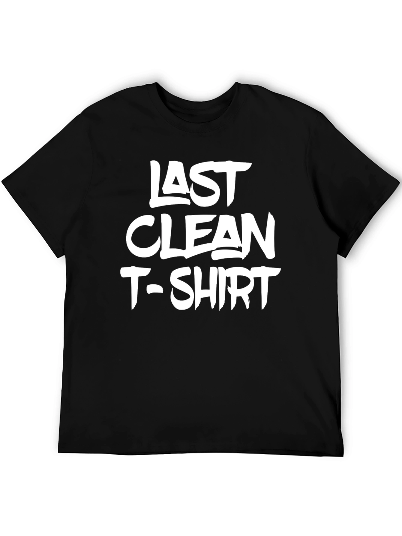 Black Last Clean T-Shirt - Funny Graphic Tee view 5