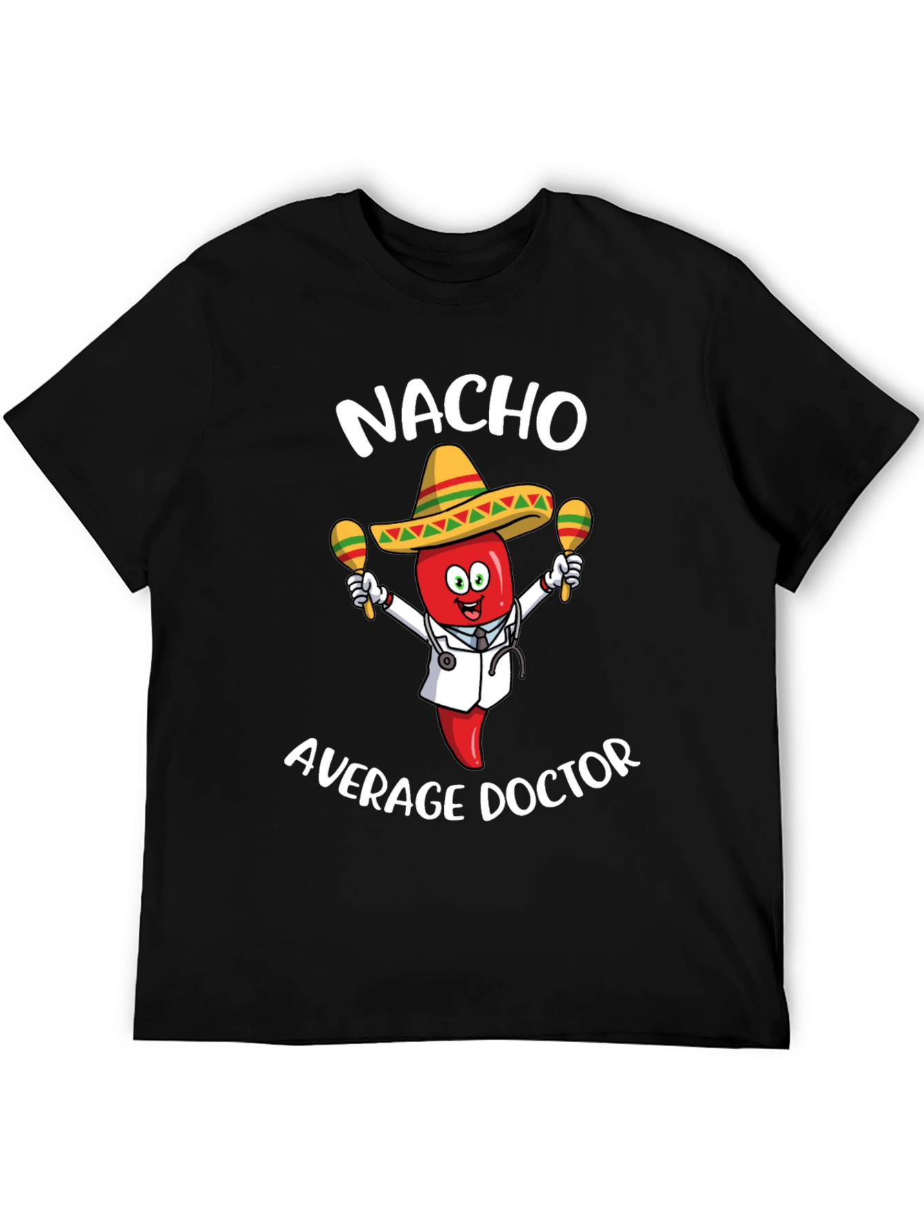 Black Nacho Average Doctor T-Shirt - Funny Pun Tee view 5