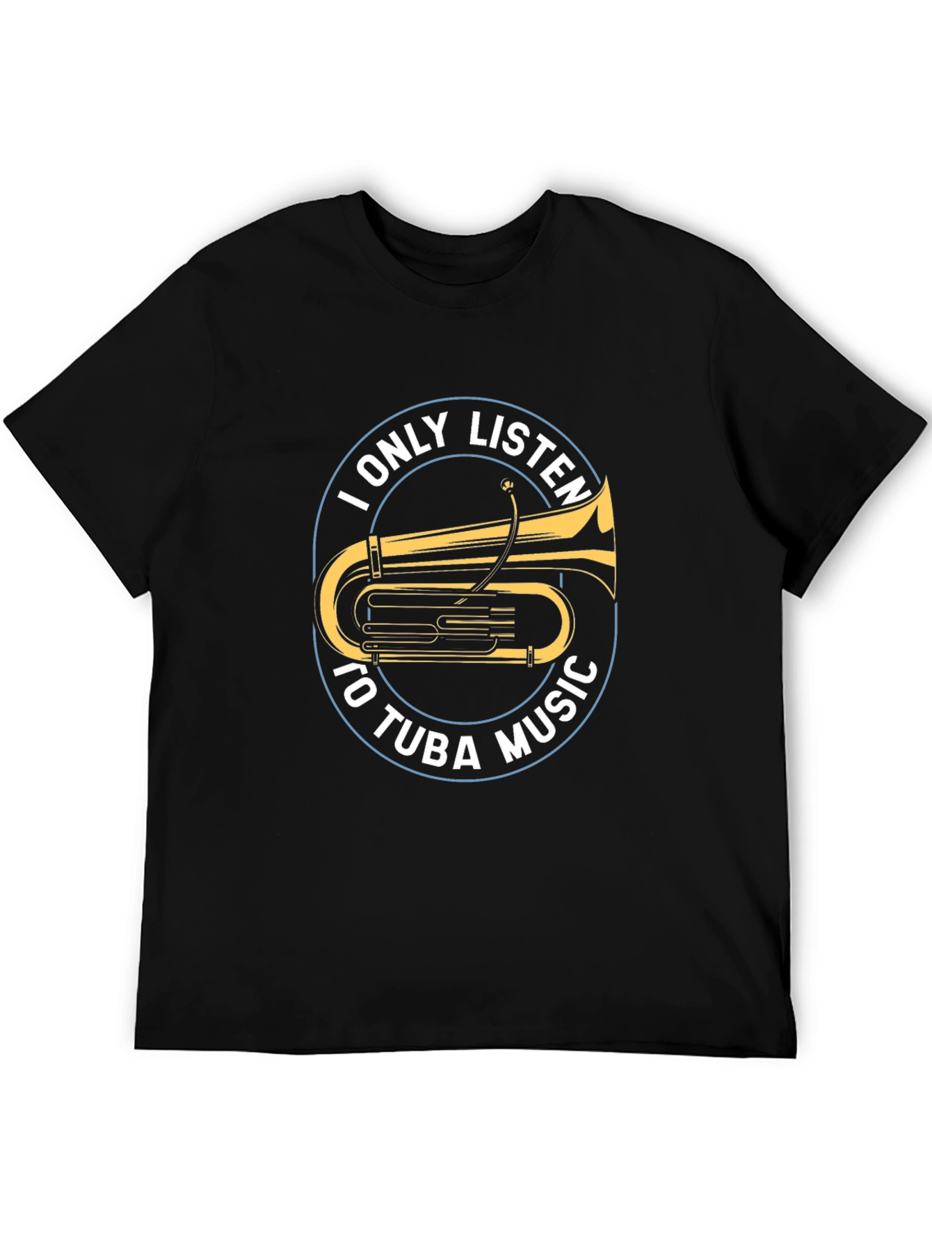 Black I Only Listen to Tuba Music Black T-Shirt view 5