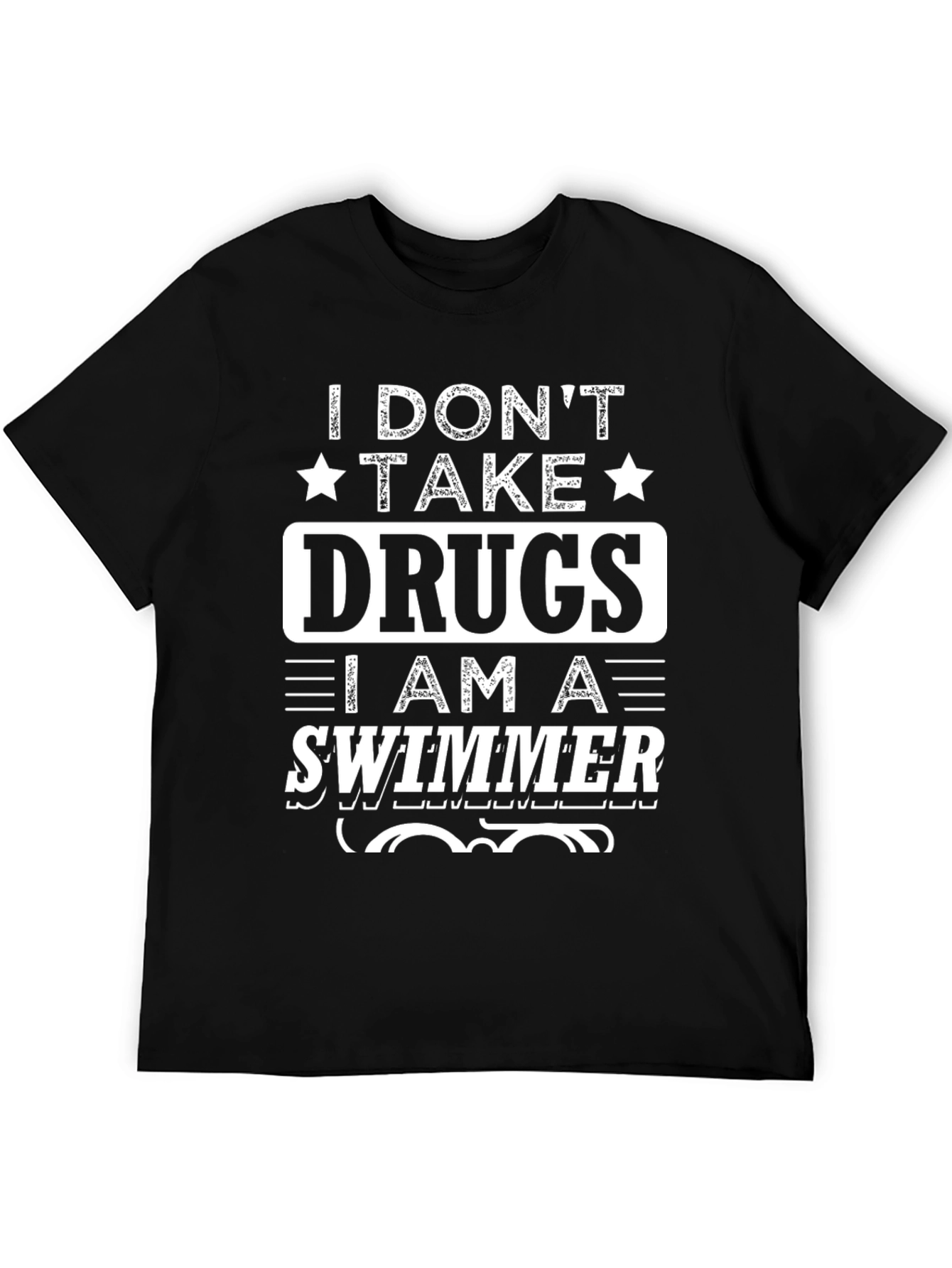Black I Don't Take Drugs I Am a Swimmer Graphic T-Shirt view 5