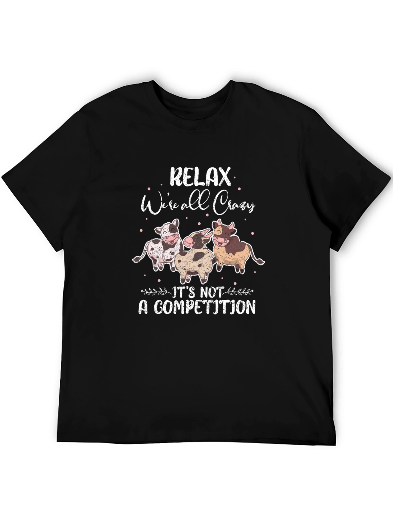 Black Relax We're All Crazy T-Shirt - Funny Cow Graphic Tee view 5