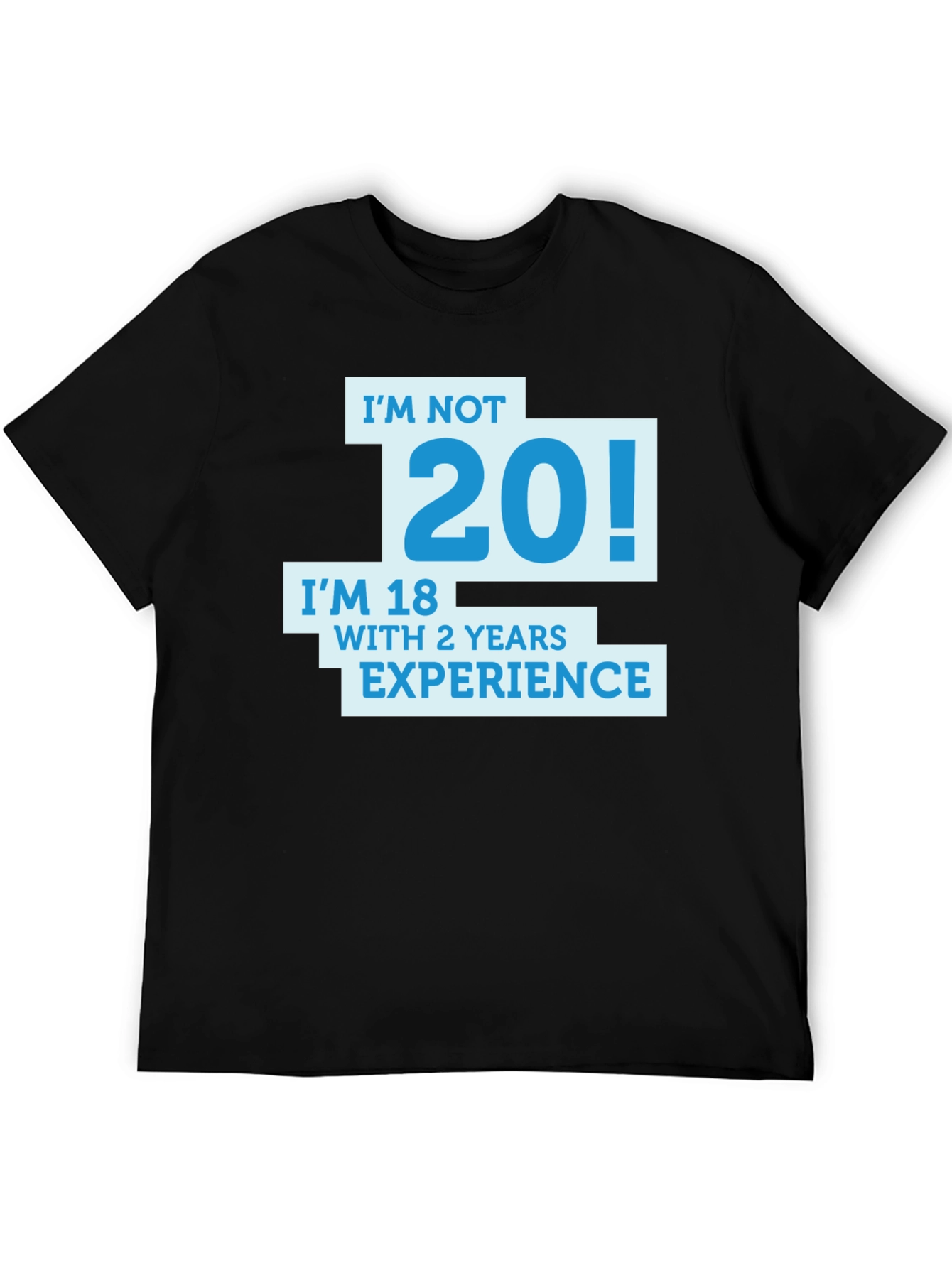 Black Funny I'm Not 20 T-Shirt view 5