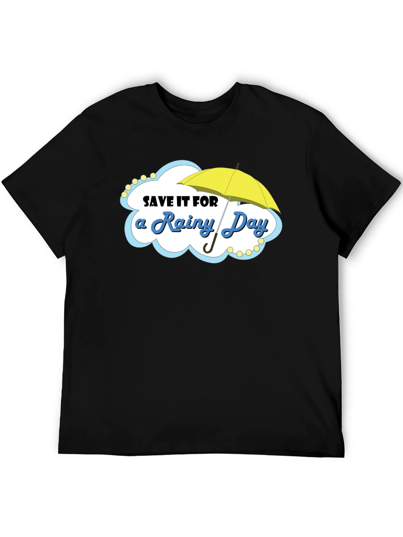 Black Save it for a Rainy Day T-Shirt, Cotton Blend view 5