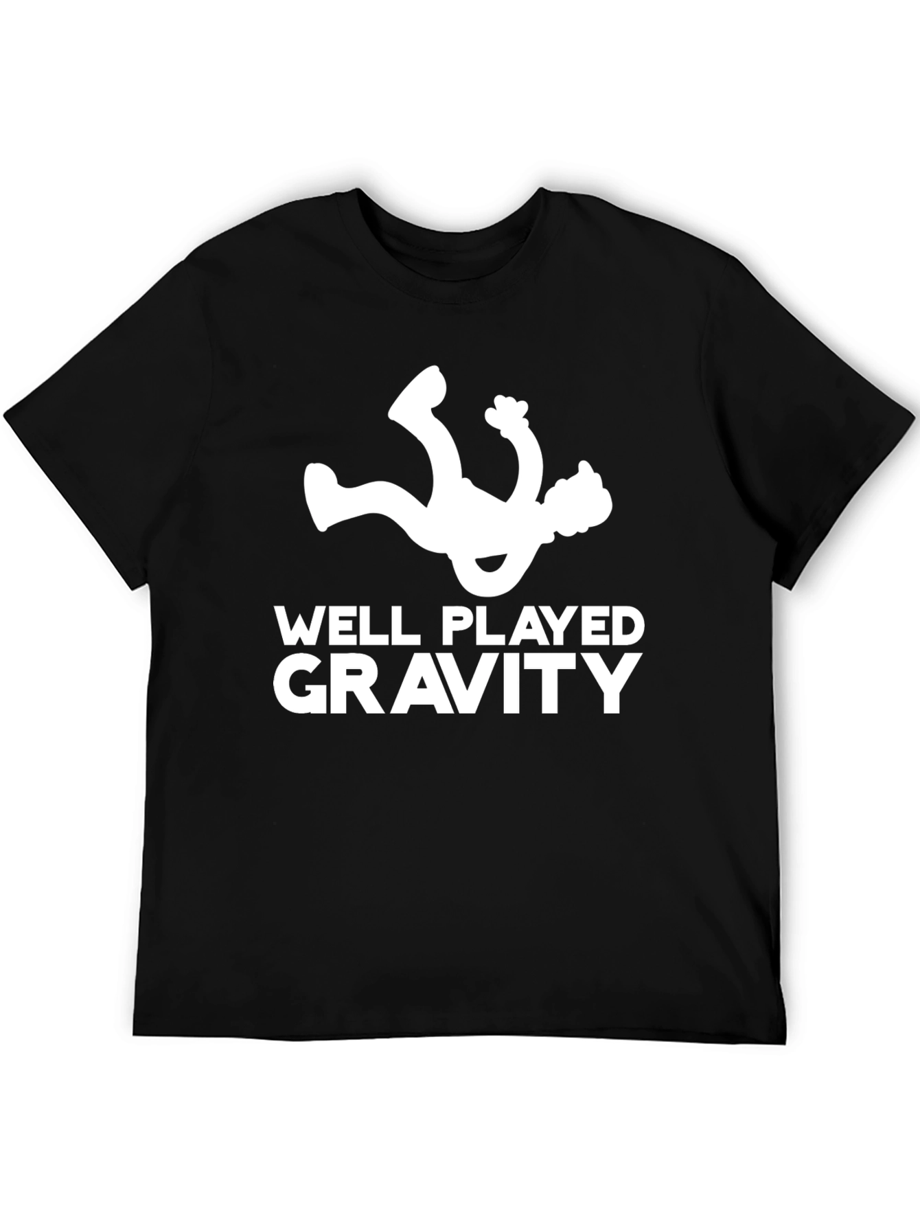 Black Funny Well Played Gravity Black T-Shirt view 5