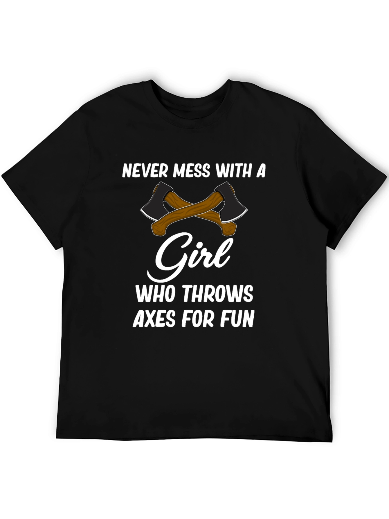 Black Never Mess With a Girl Axe Throwing T-Shirt view 5