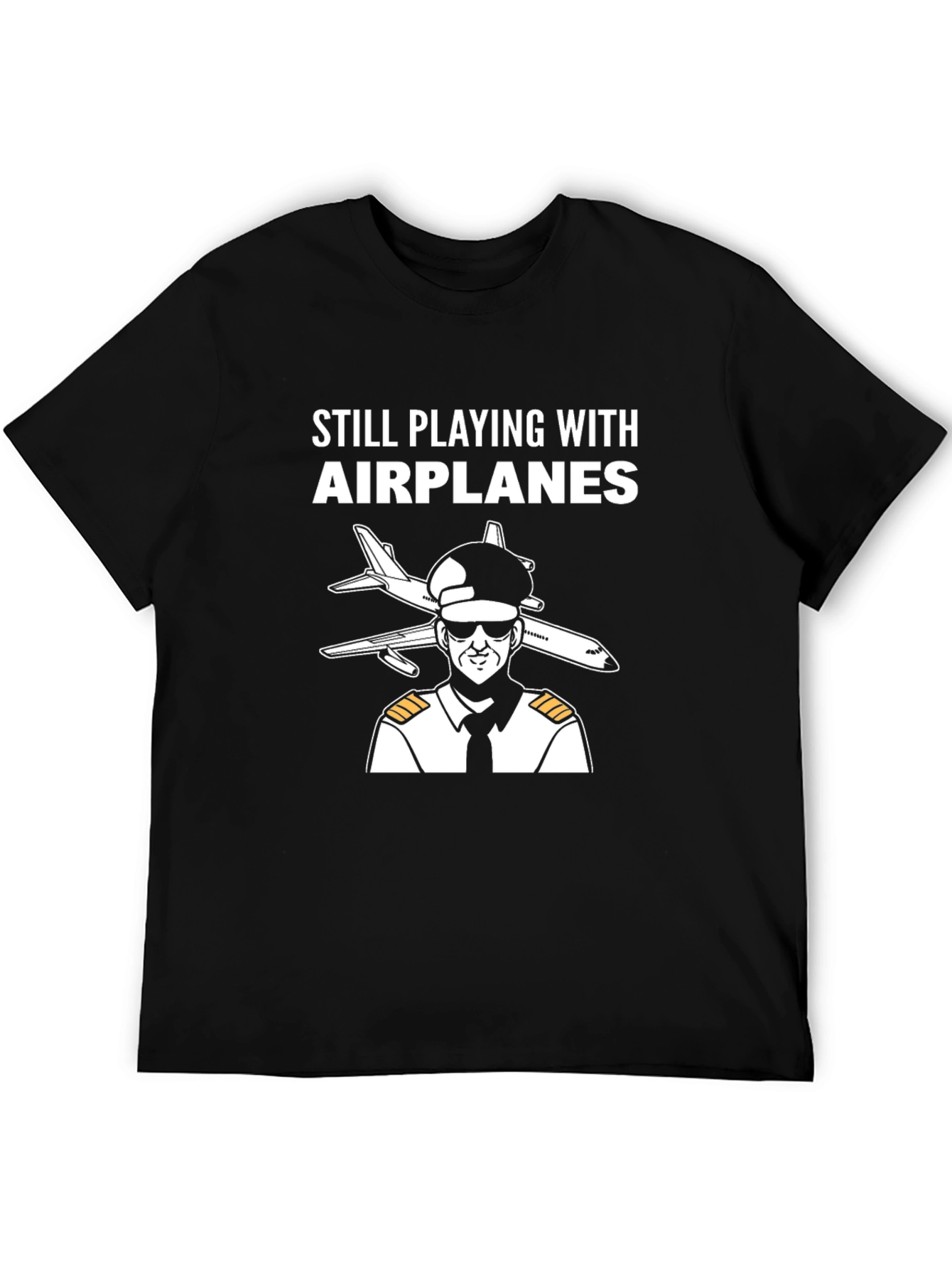 Black Still Playing with Airplanes T-Shirt - Pilot Design view 5