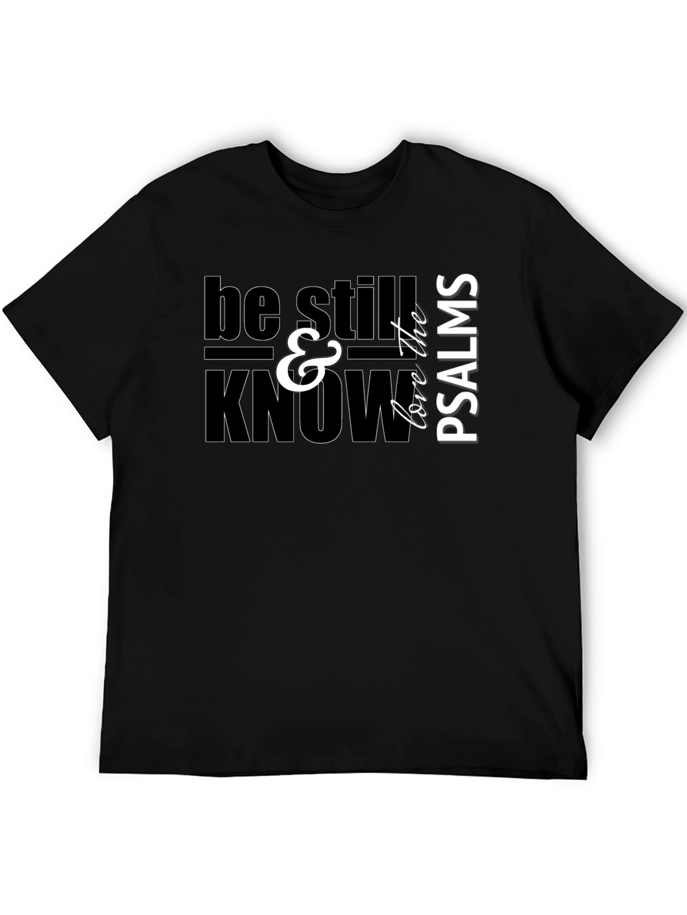 Black Be Still & Know Psalms Graphic T-Shirt view 5