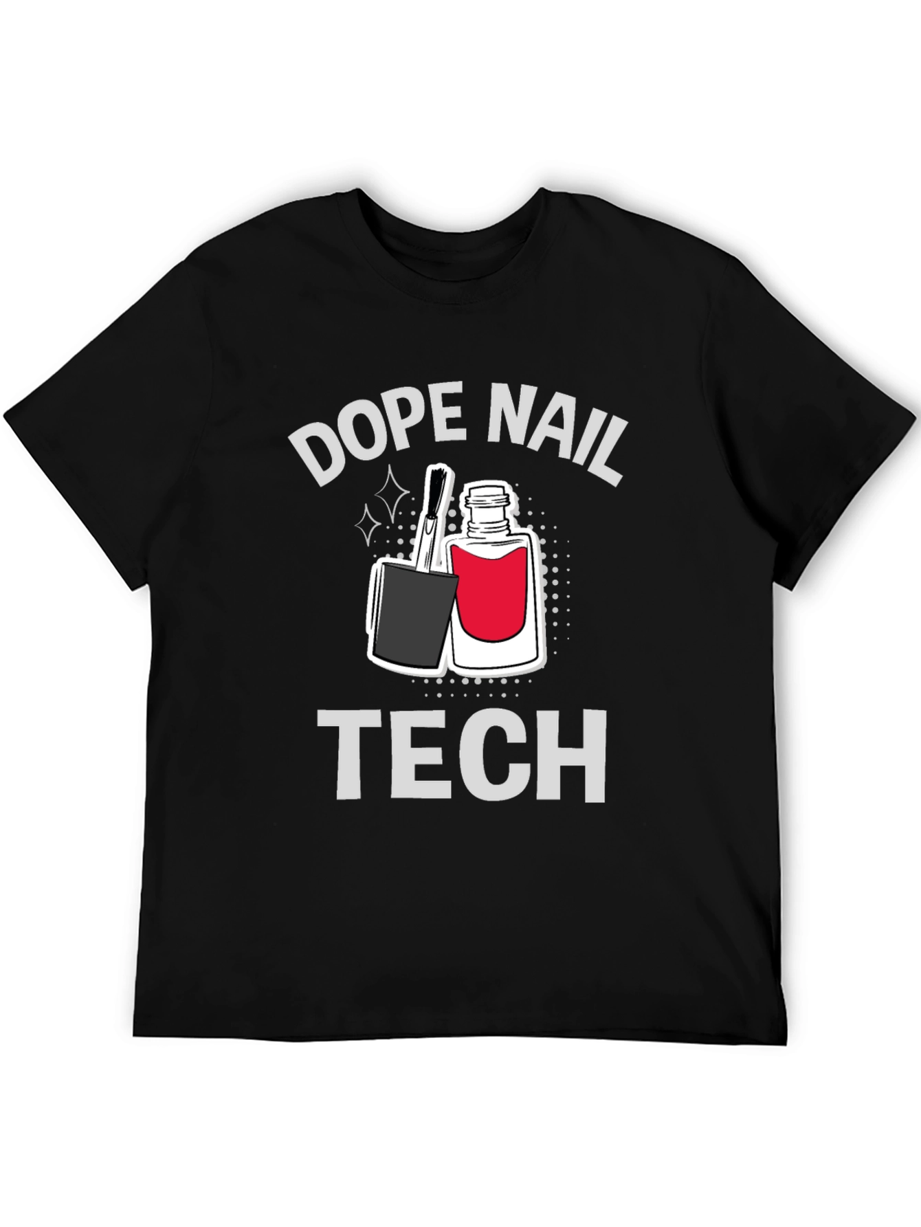 Dope Nail Tech T-Shirt - Stylish Manicure Professional Tee - 5