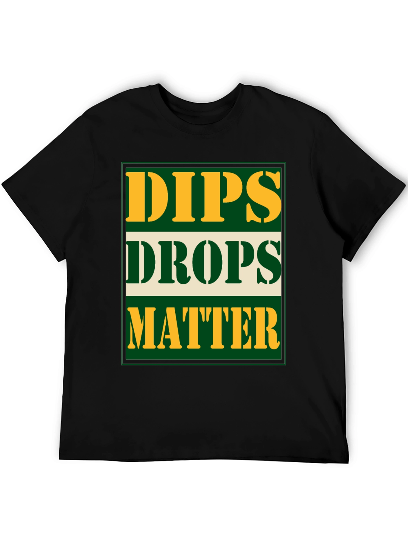 Black Dips Drops Matter Graphic Tee - Novelty Gym T-Shirt view 5