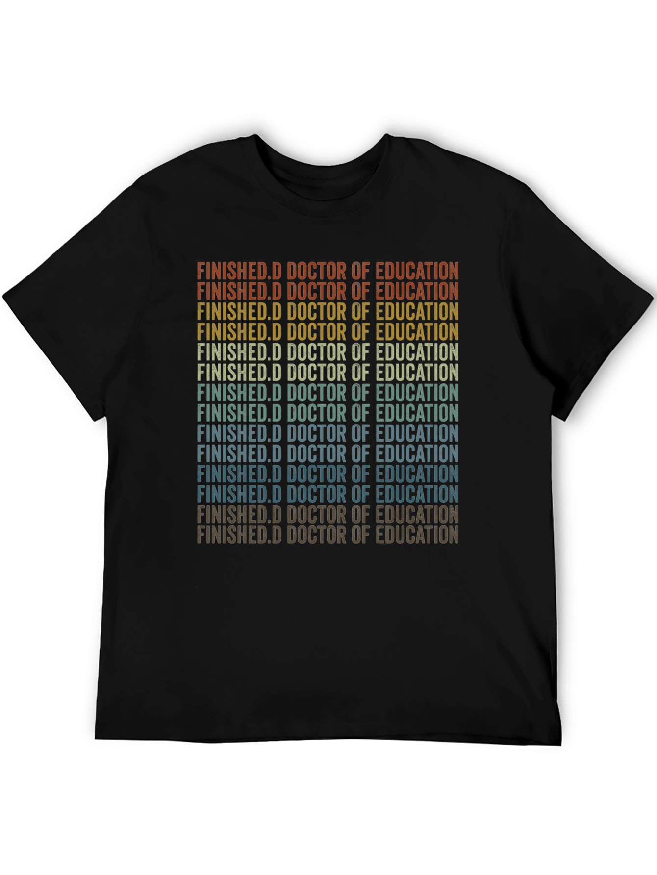 Black Finished Doctorate of Education Grad T-Shirt view 5