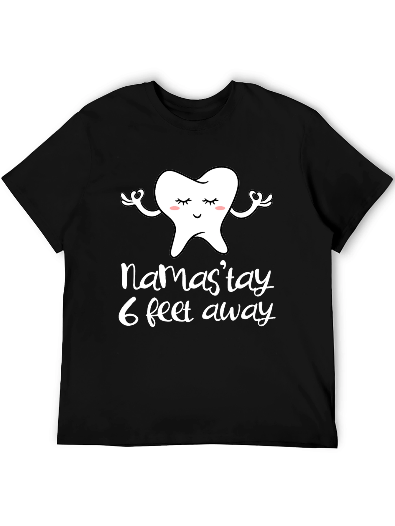 Black Namast'ay 6 Feet Away Funny Tooth Graphic Tee view 5