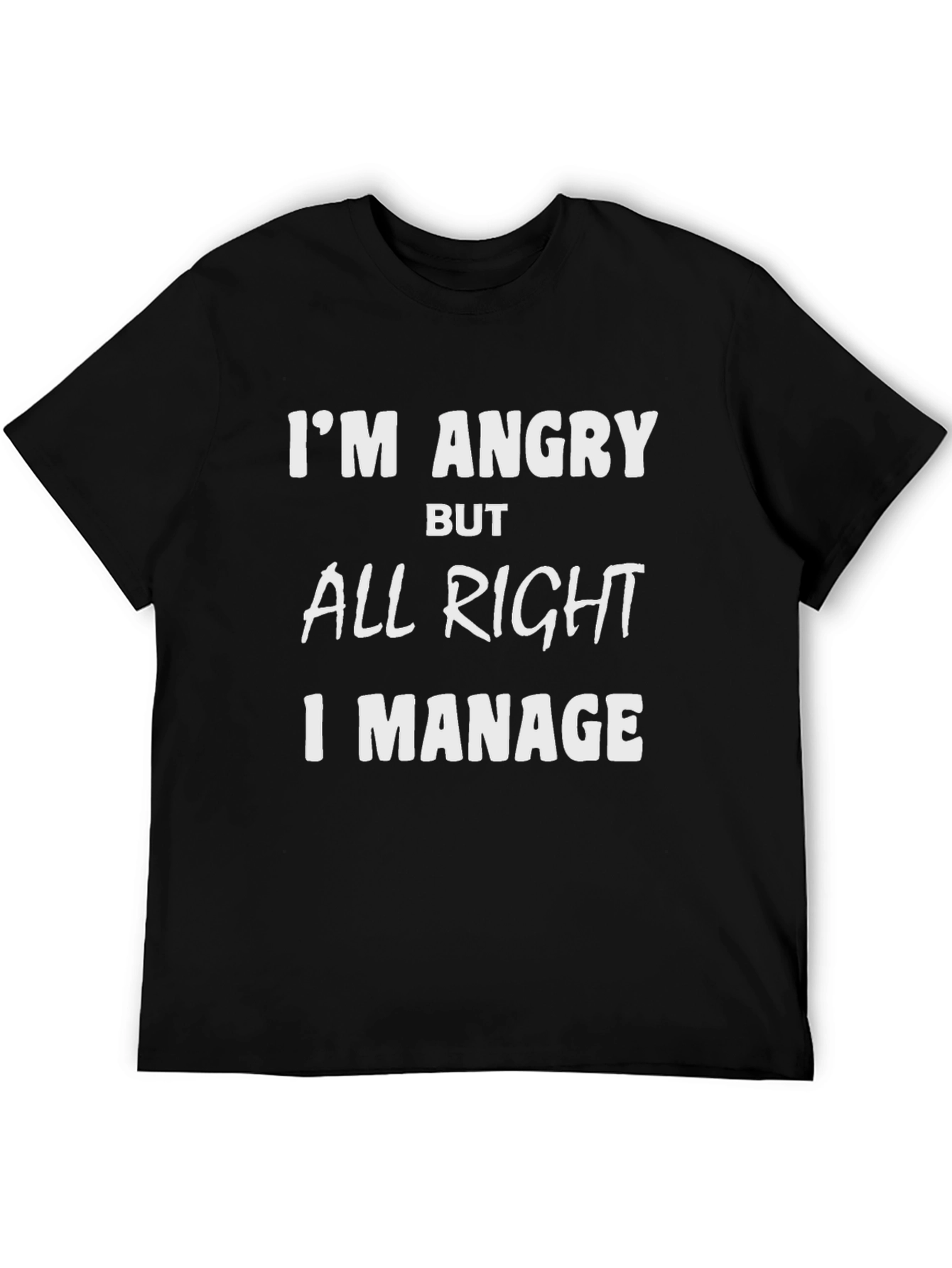 Black I'm Angry But All Right Graphic T-Shirt view 5