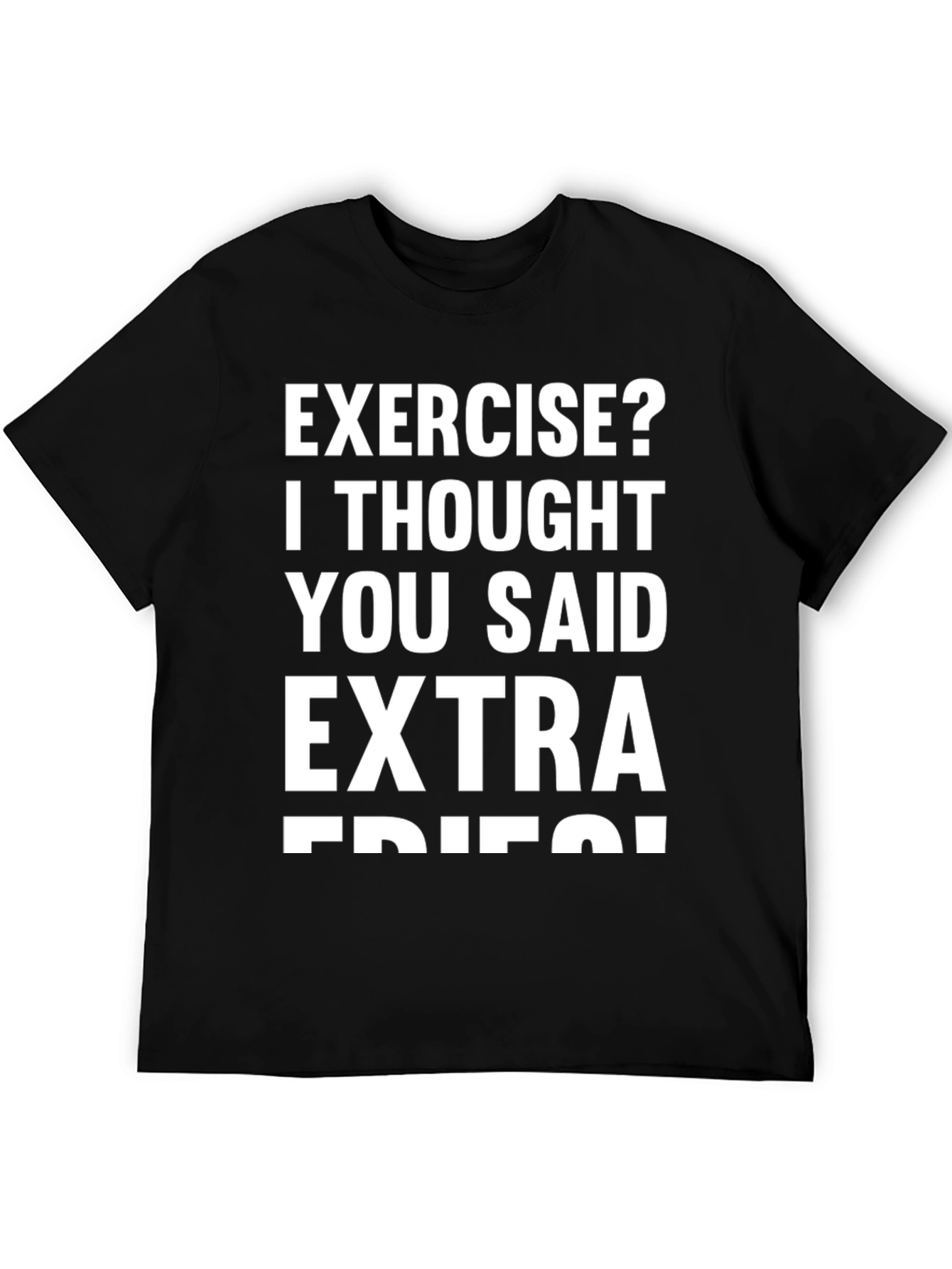 Black Funny Exercise Extra Fries T-Shirt - Black view 5