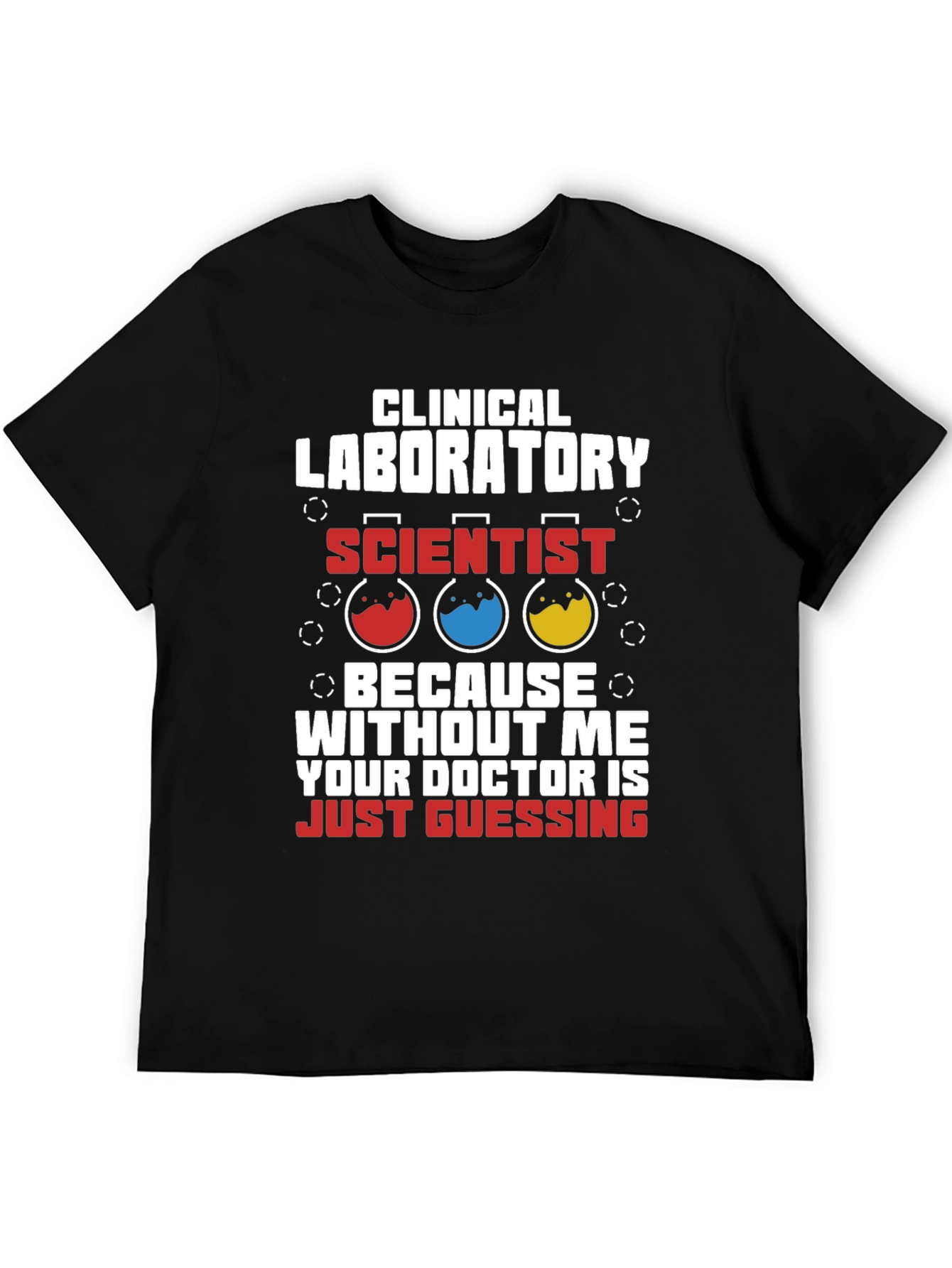 Black Clinical Lab Scientist T-Shirt - Doctor Guessing Humor view 5