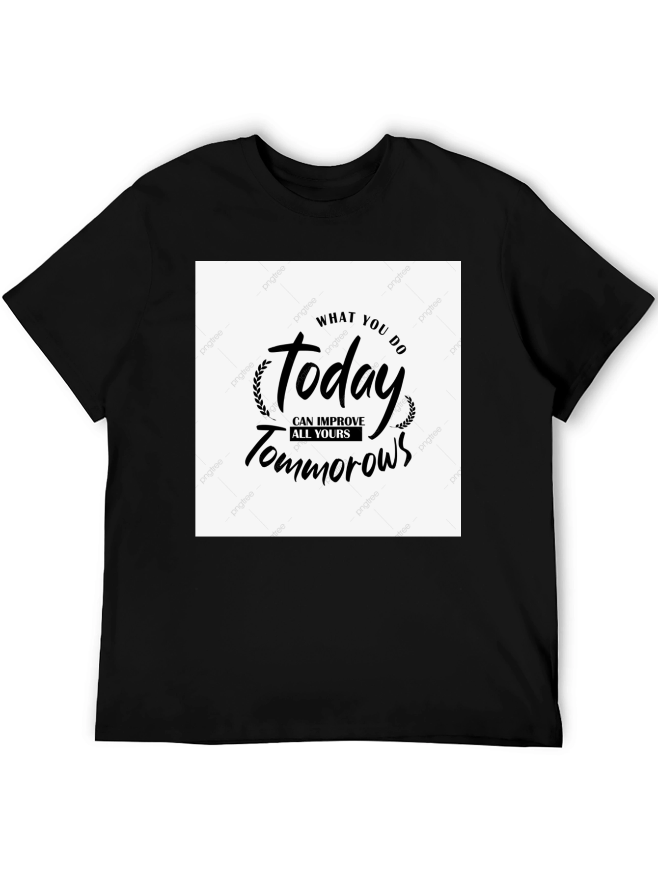 Black Motivational T-Shirt - Today Improves Tomorrows view 5