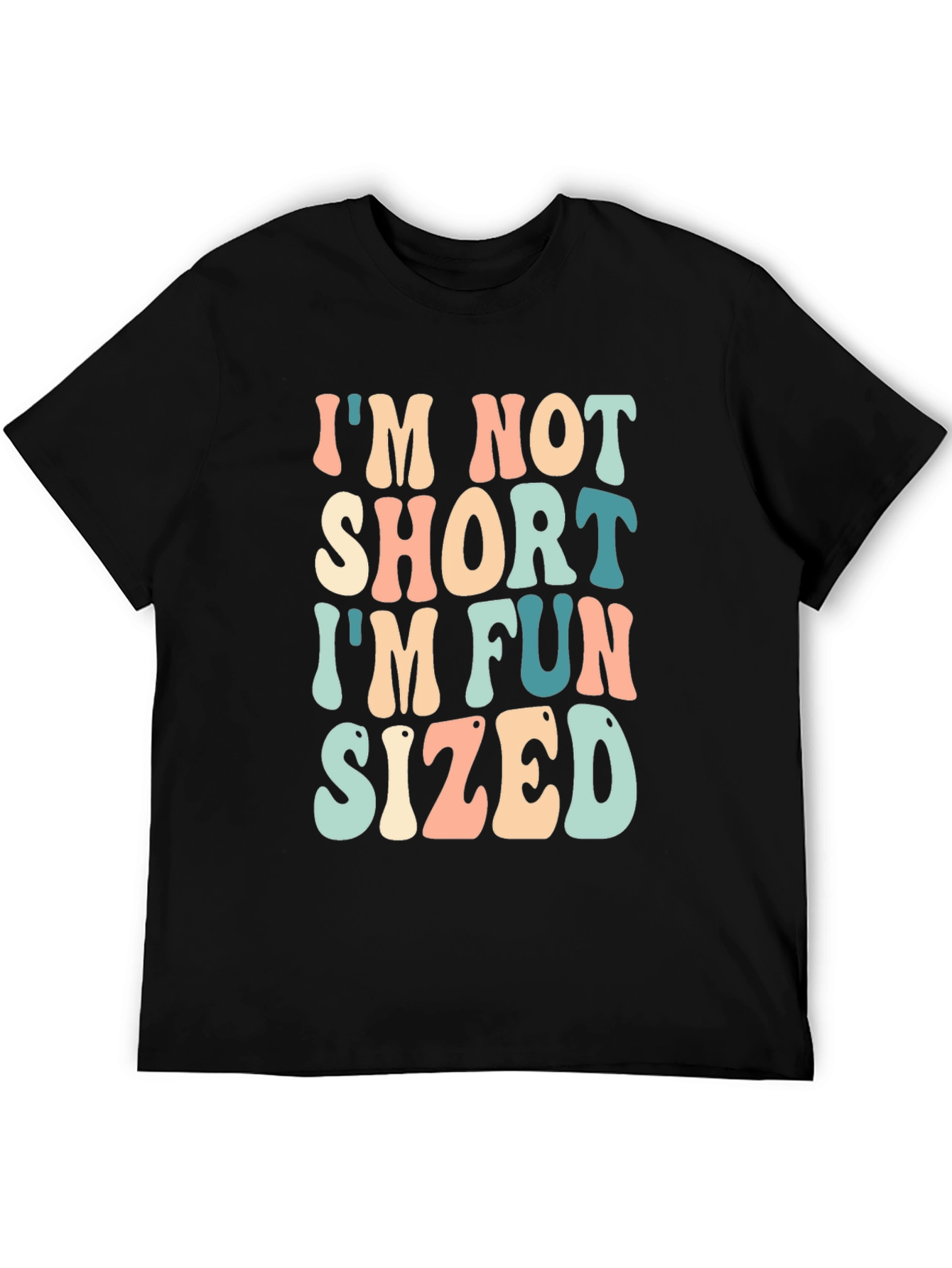 Black Fun Sized T-Shirt - I'm Not Short view 5