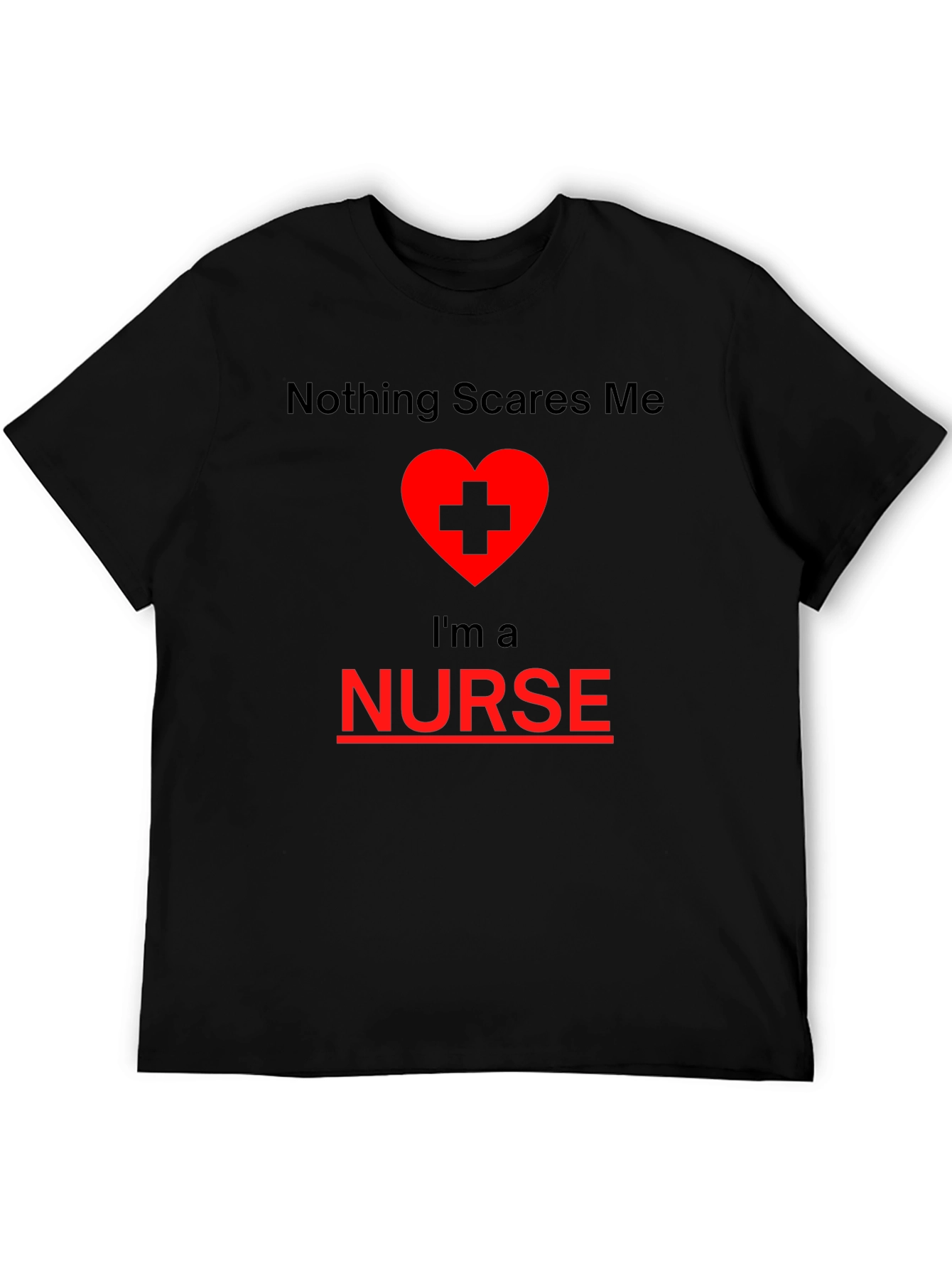 Black Nothing Scares Me I'm A Nurse T-Shirt view 5