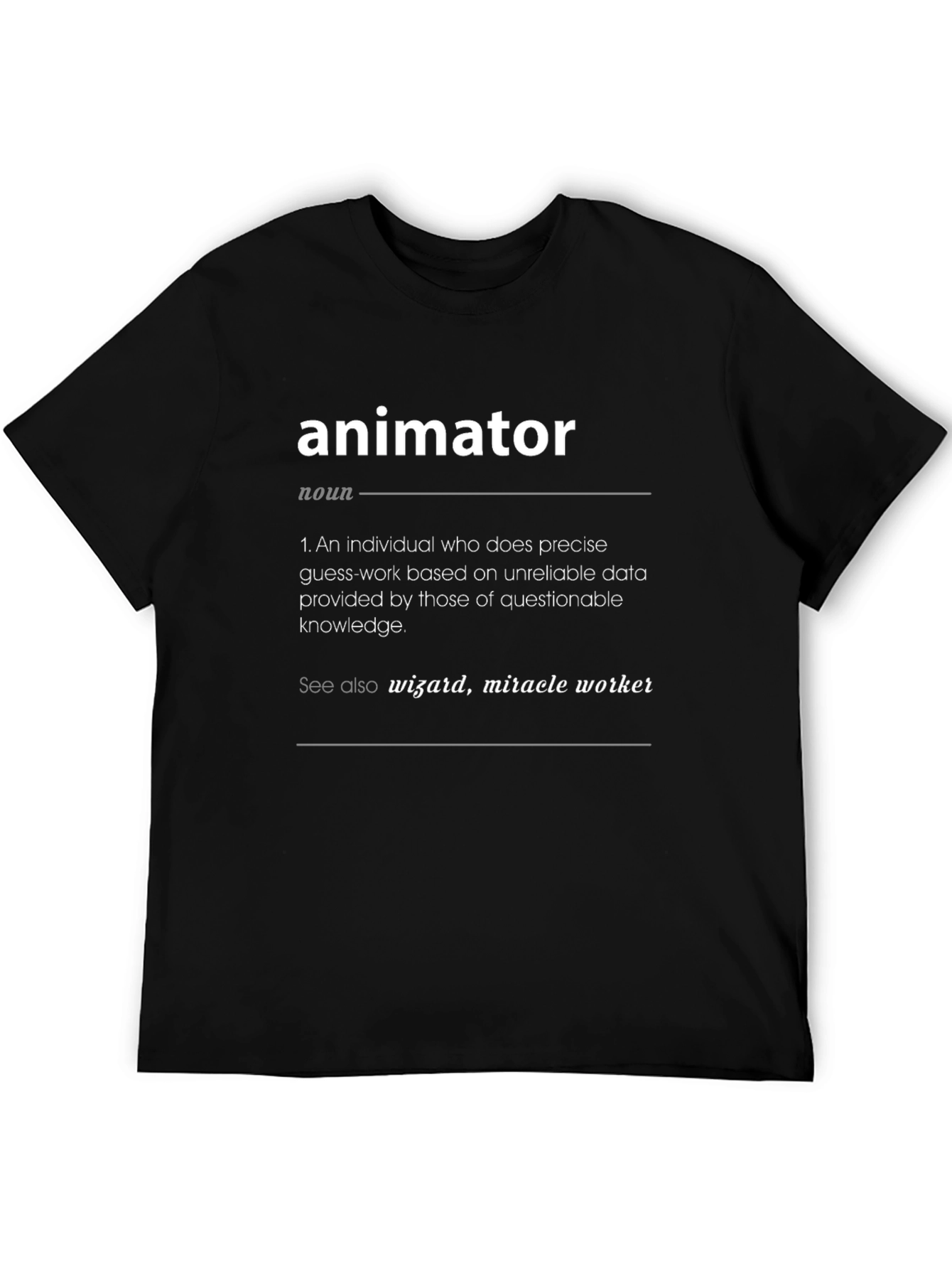 Black Animator Definition T-Shirt: Wizard of Precise Guesswork view 5