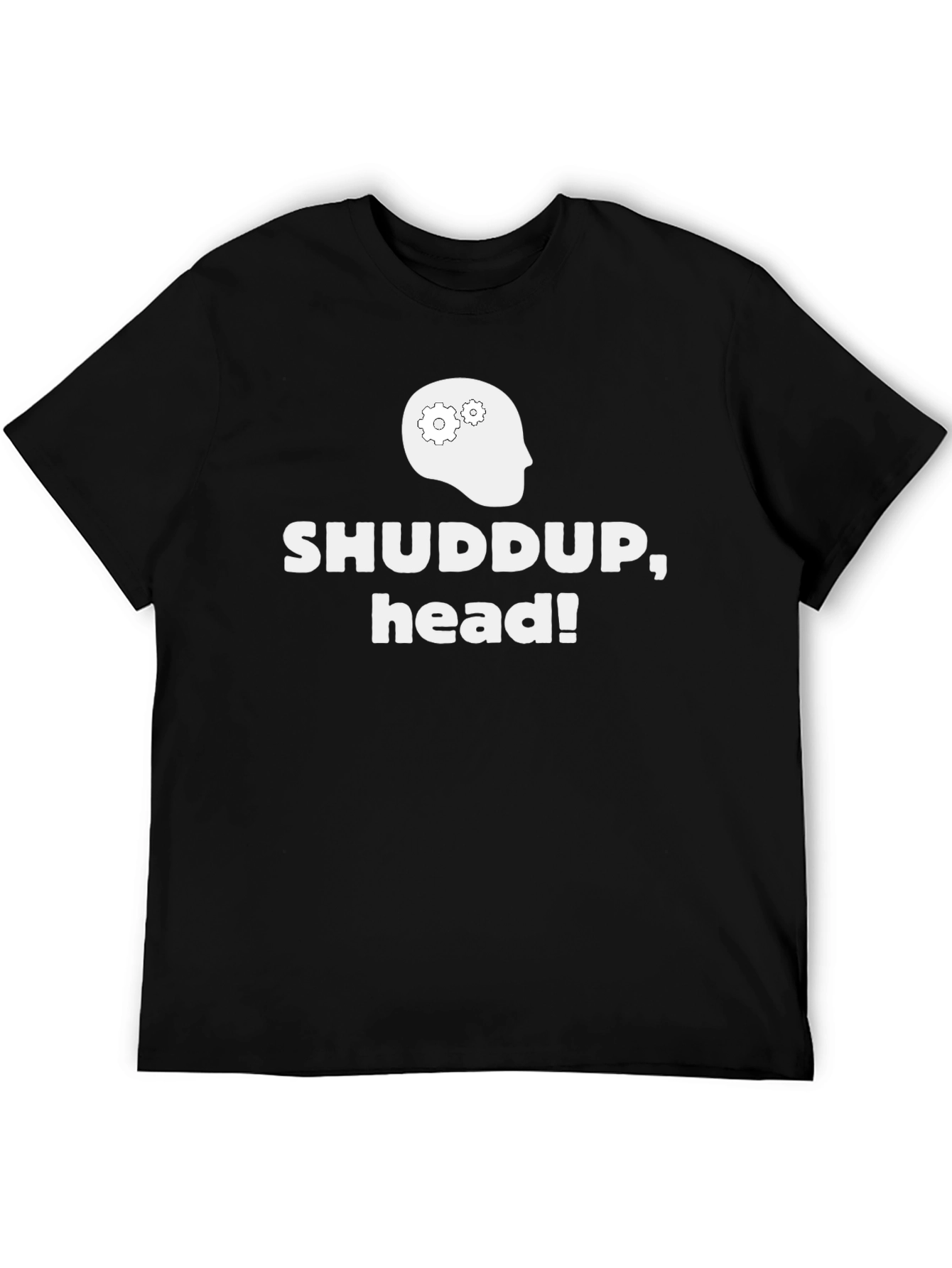 Black Shuddup, Head! Graphic T-Shirt view 5