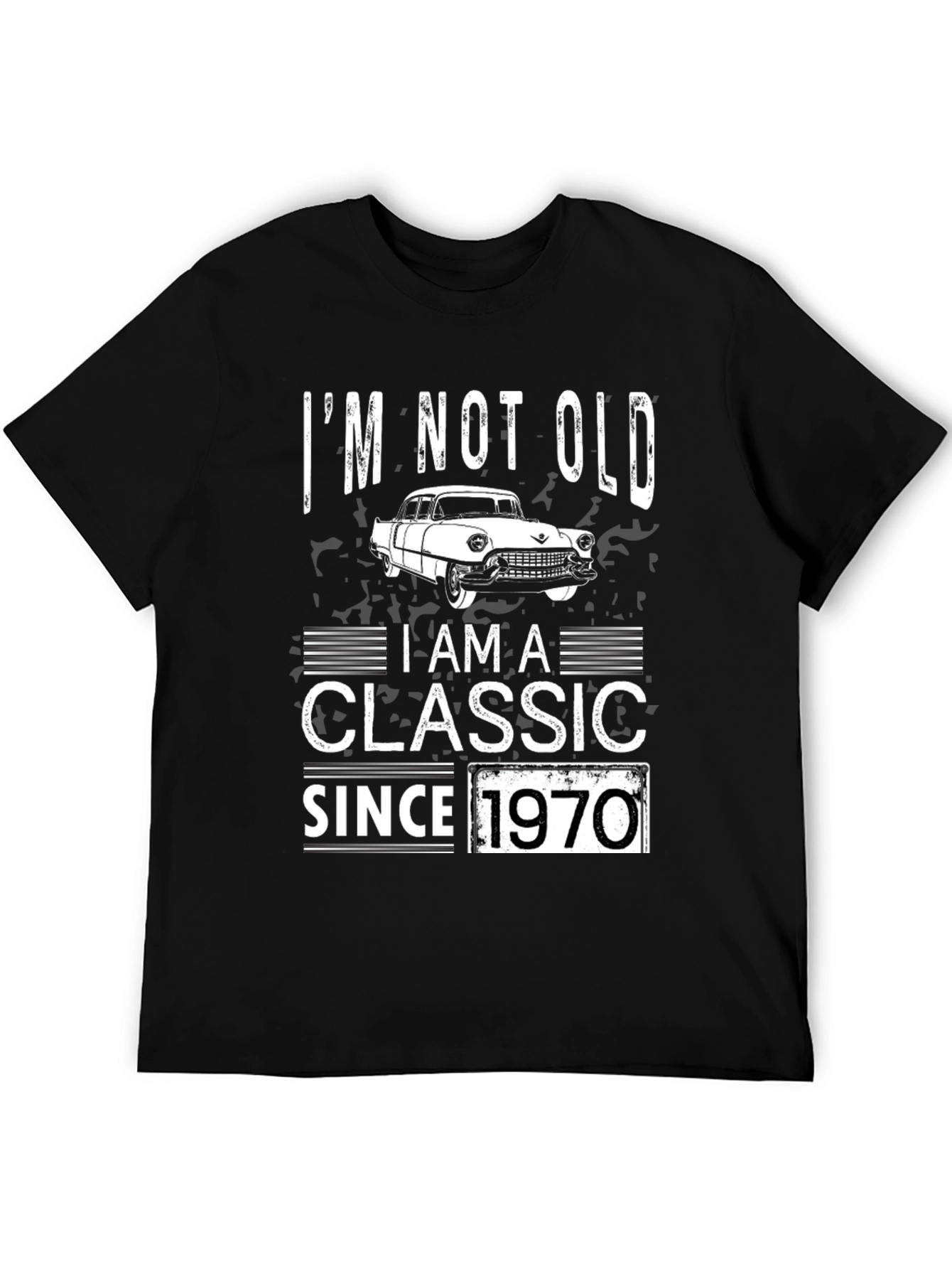 Black I'm Not Old, I'm A Classic Since 1970 Men's T-Shirt view 5
