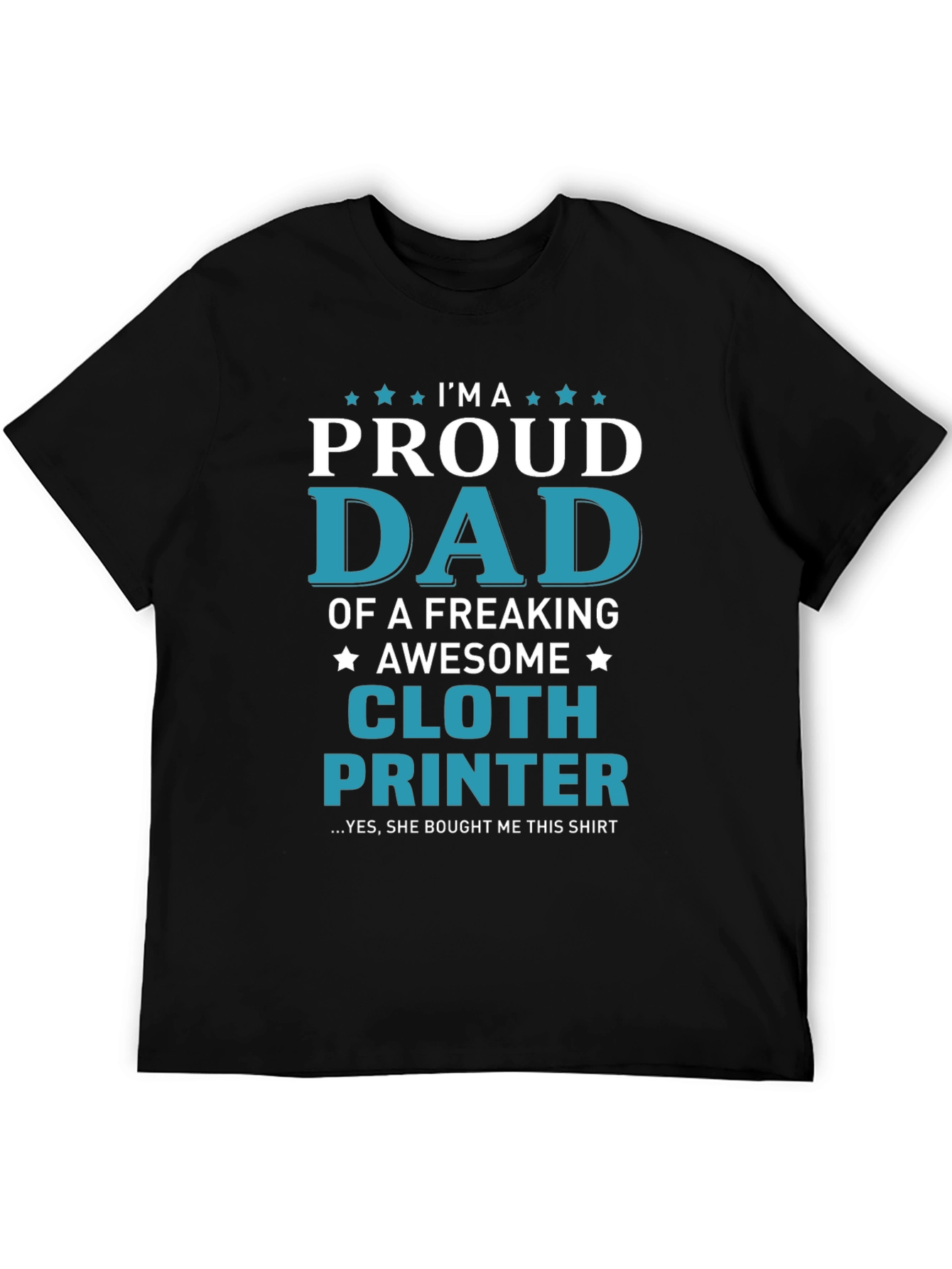 Black Proud Dad Cloth Printer Graphic T-Shirt view 5