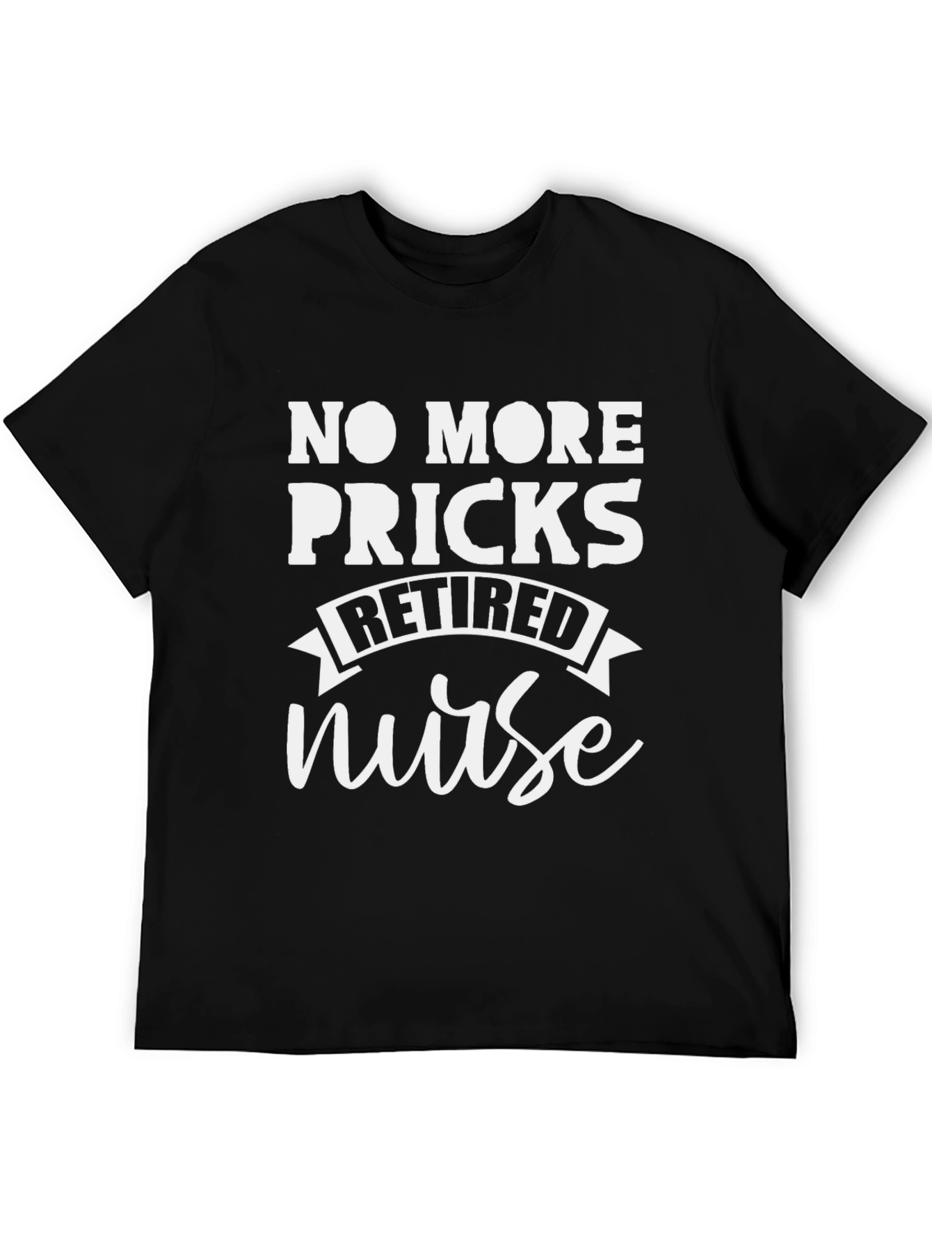 Black Funny Retired Nurse T-Shirt - No More Pricks view 5